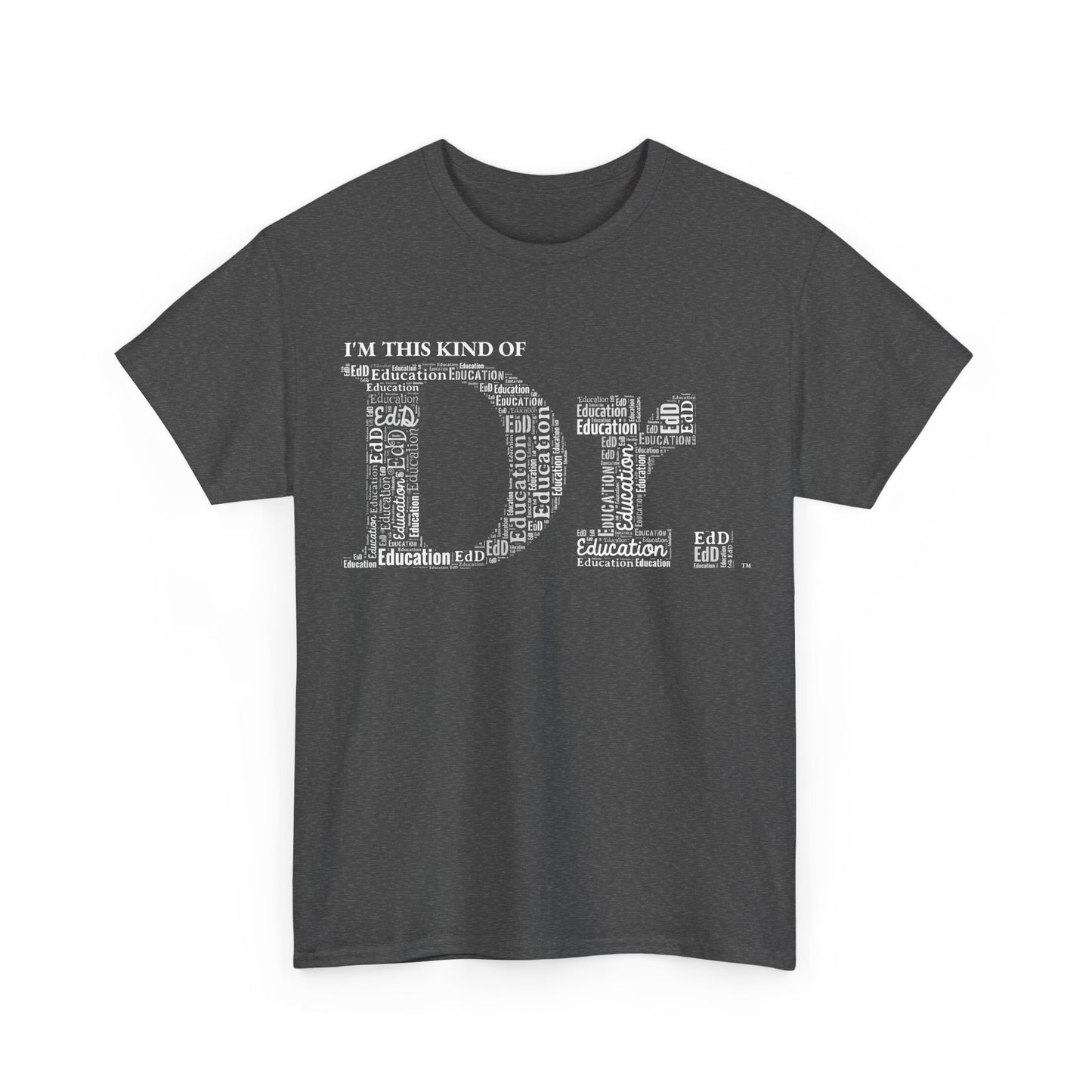 The Dr. of Education t-shirt