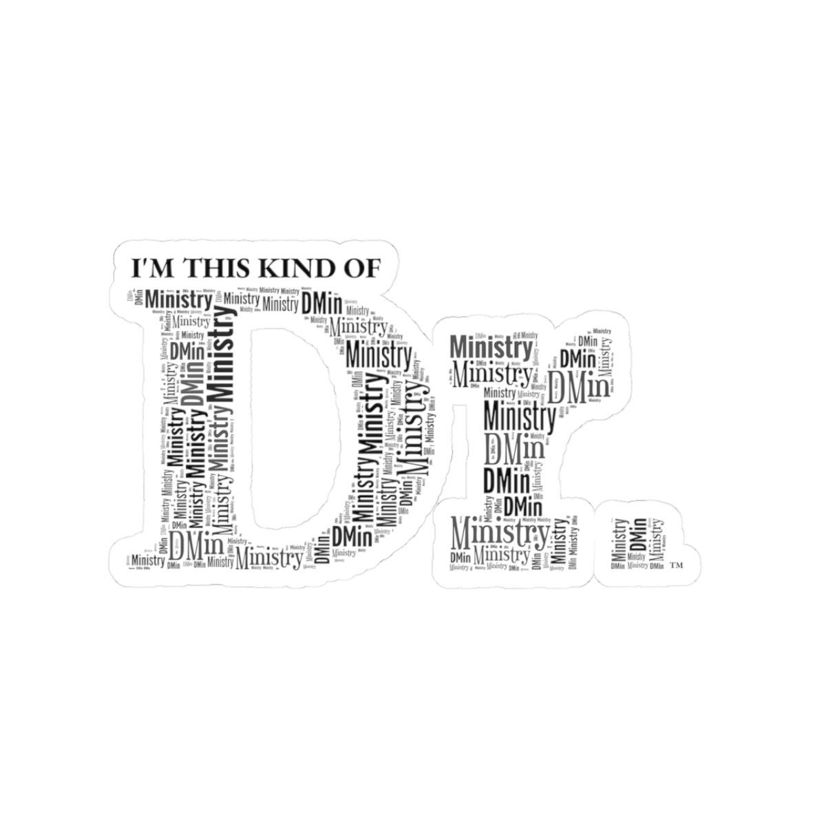 Dr of Ministry Kiss-Cut Stickers