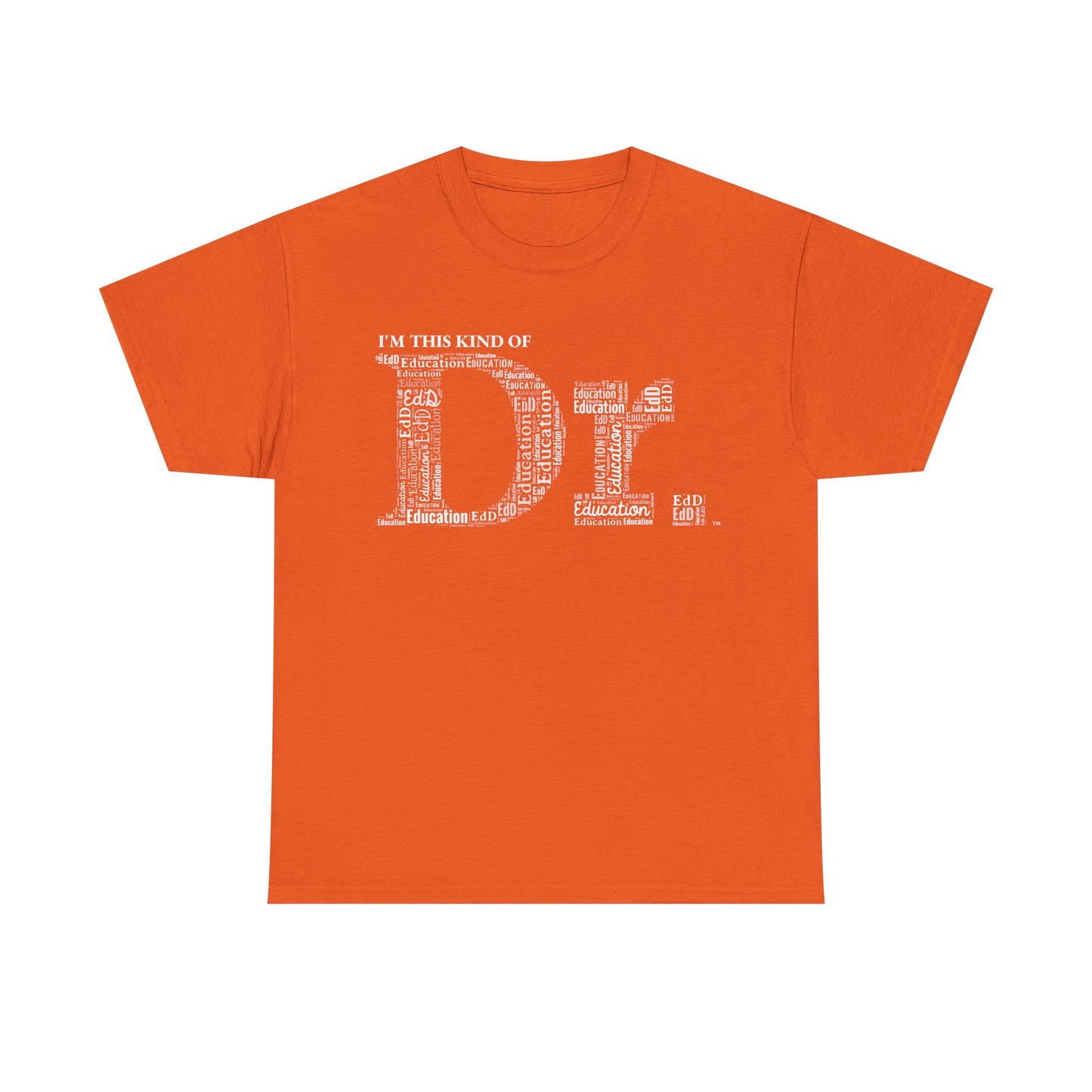 The Dr. of Education t-shirt