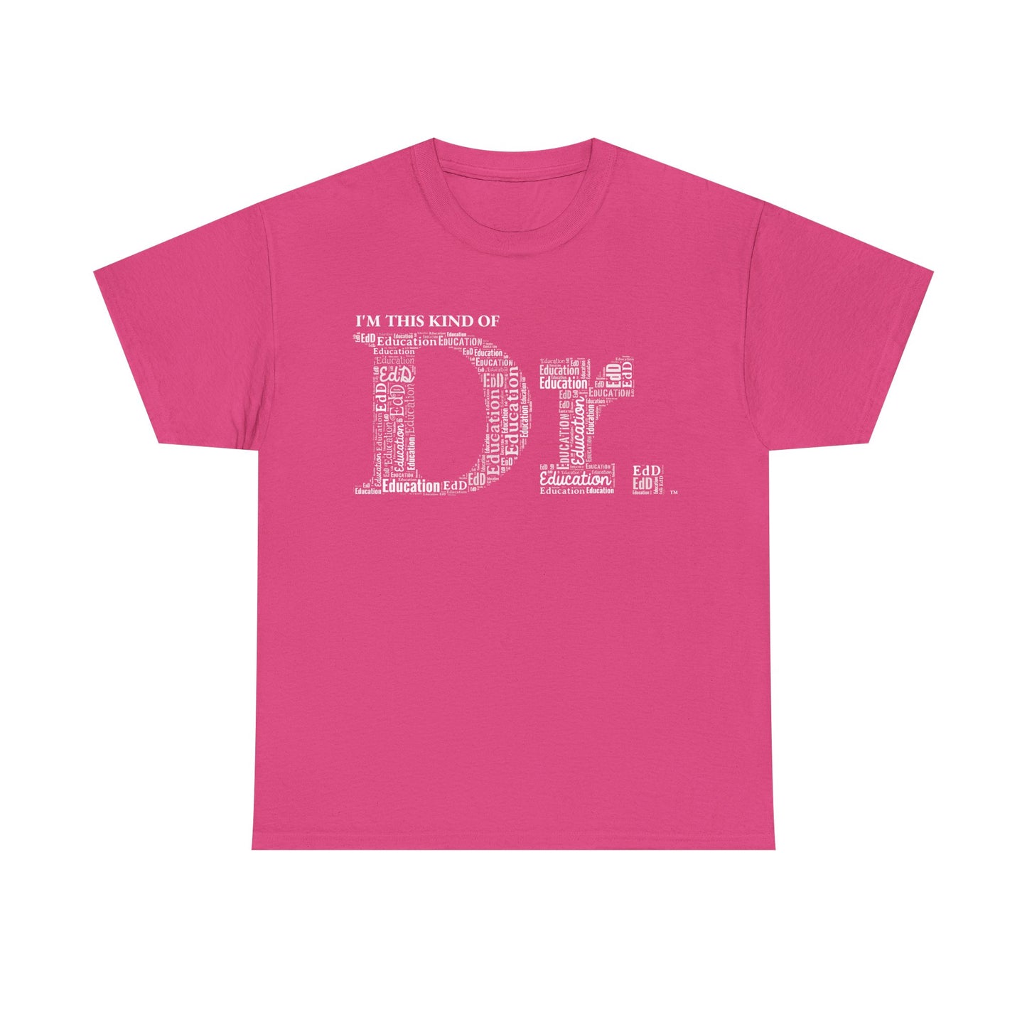 The Dr. of Education t-shirt
