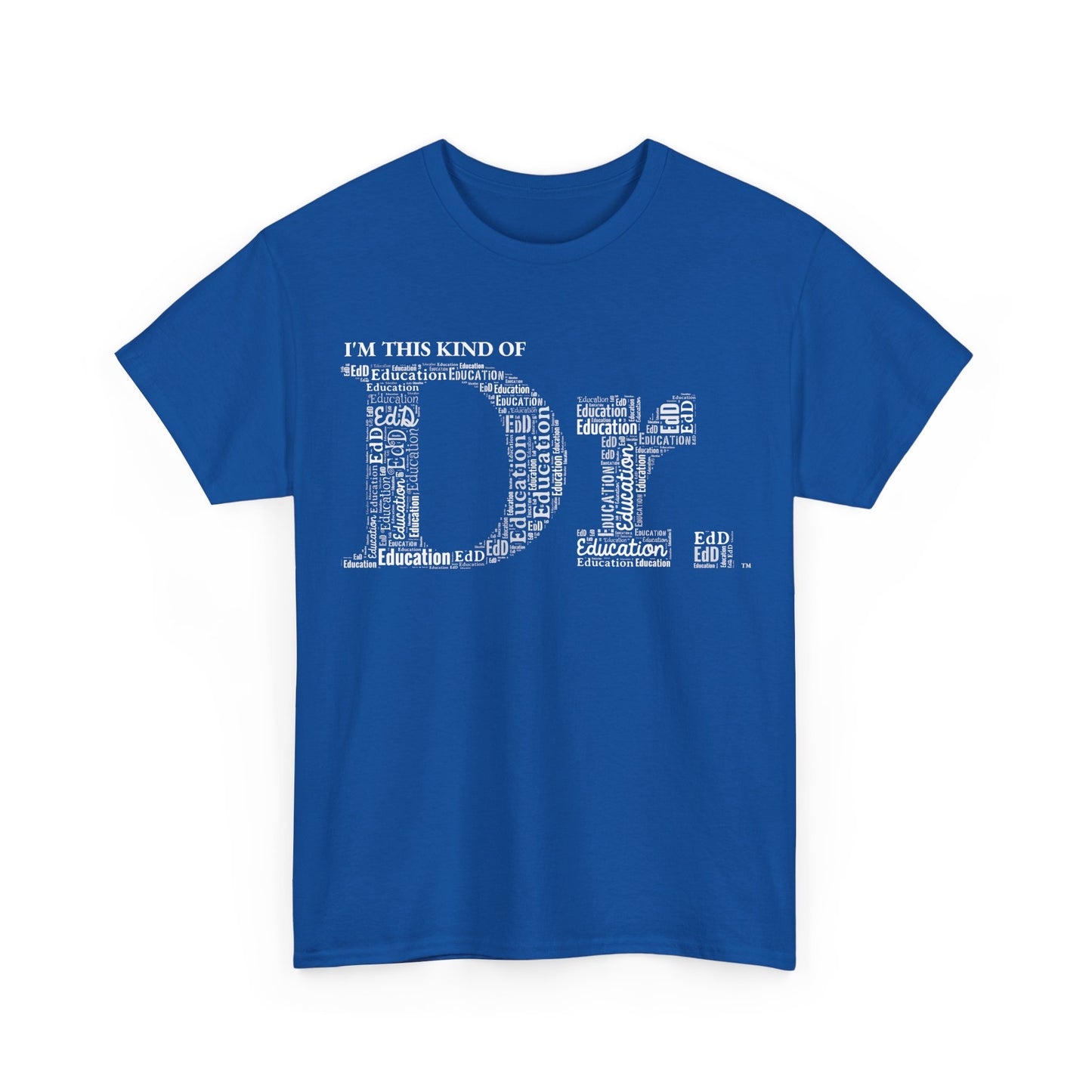 The Dr. of Education t-shirt