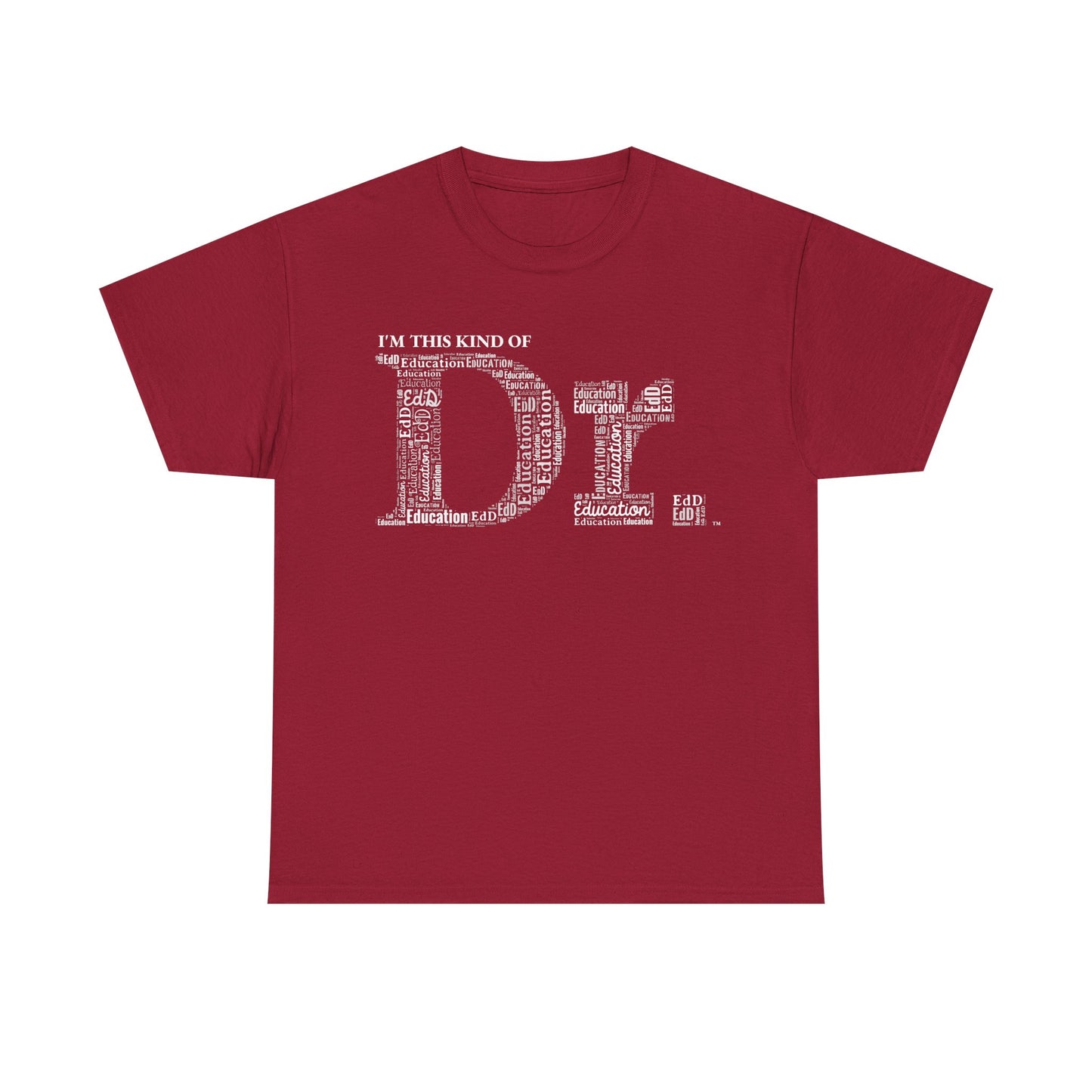 The Dr. of Education t-shirt