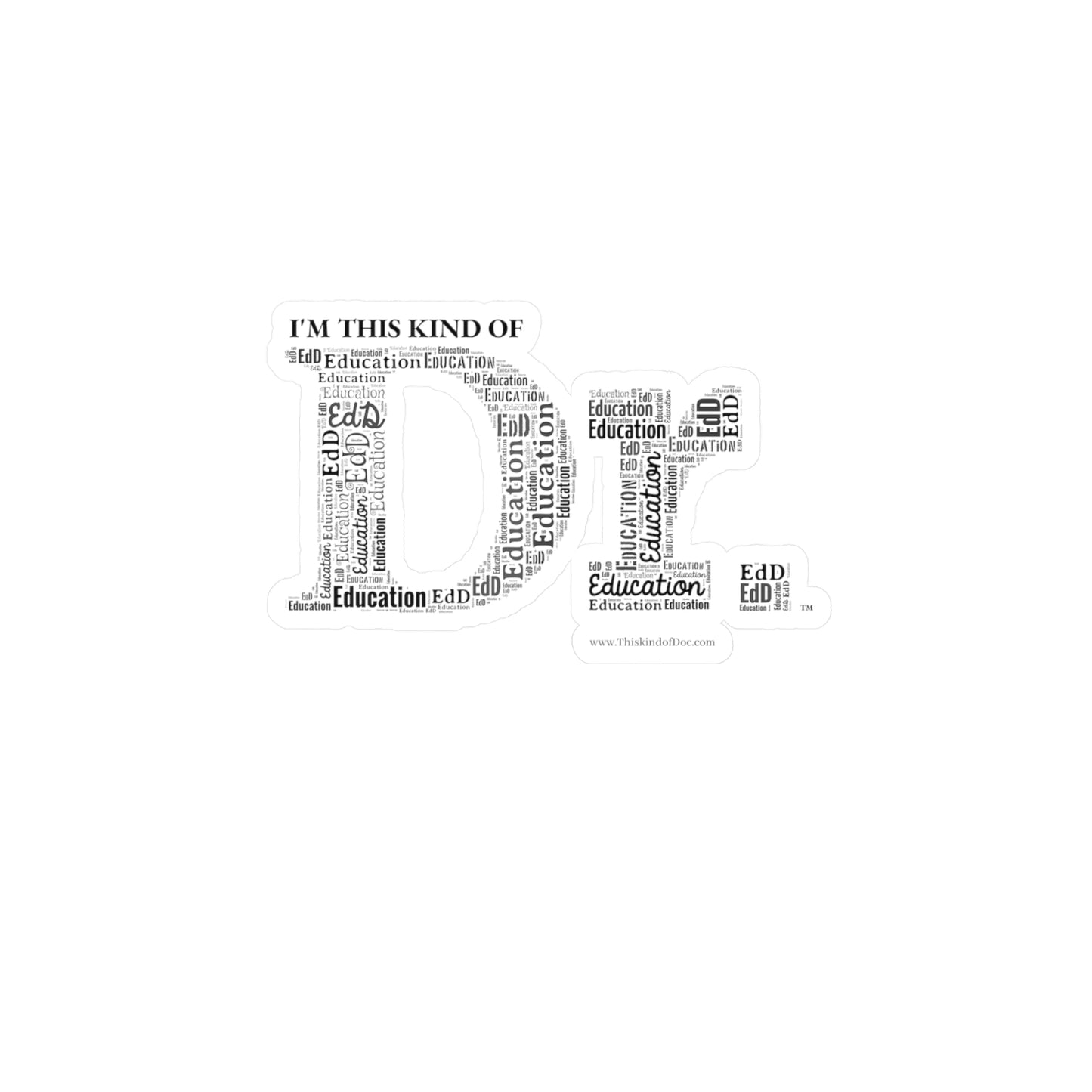 Dr. of Education Kiss-Cut Vinyl Decal