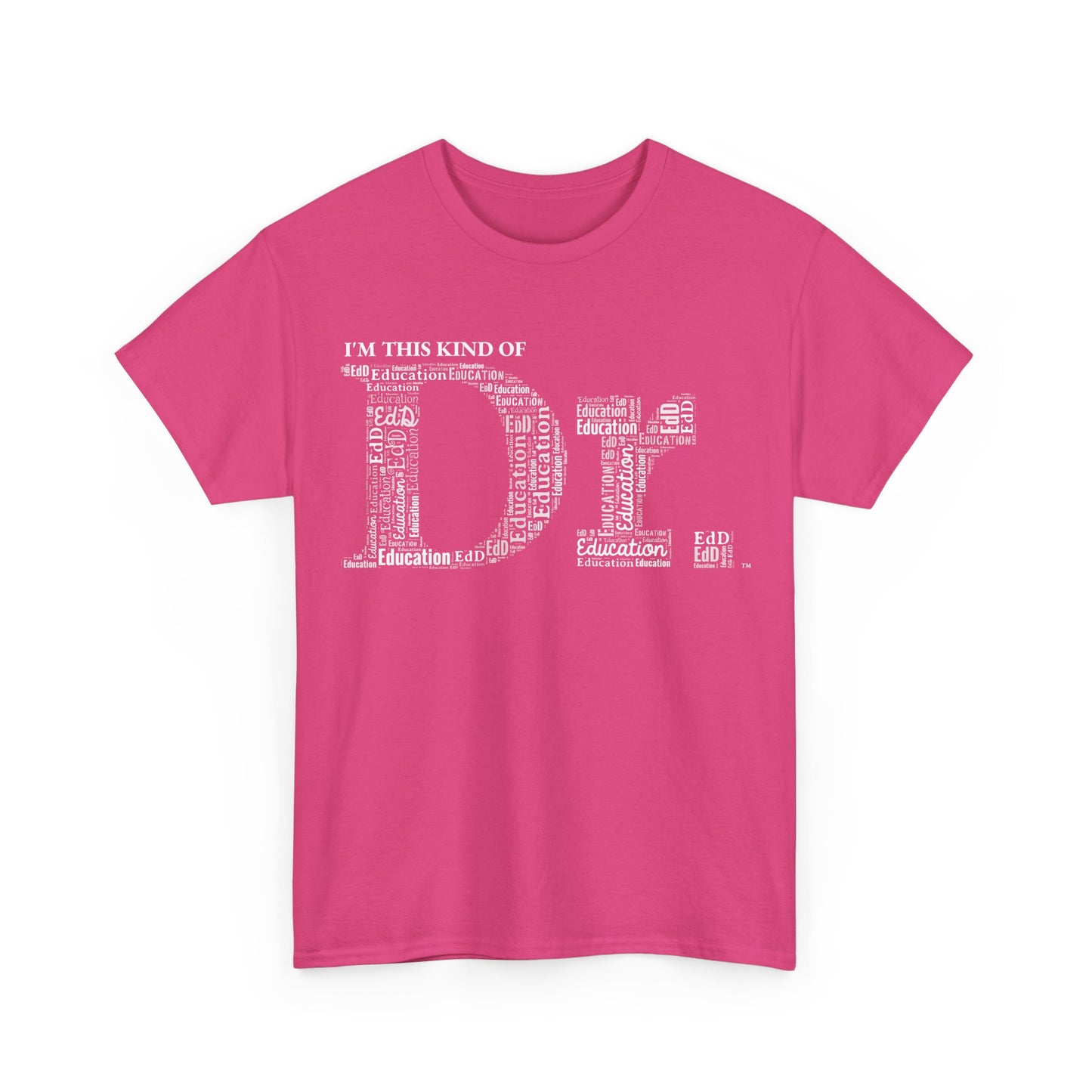 The Dr. of Education t-shirt