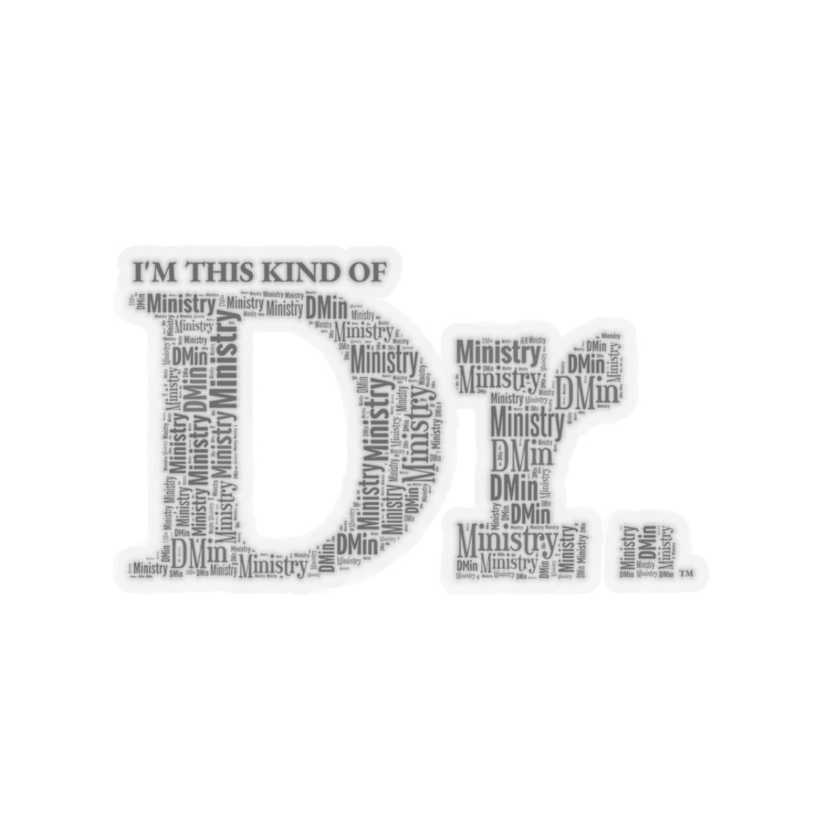 Dr of Ministry Kiss-Cut Stickers