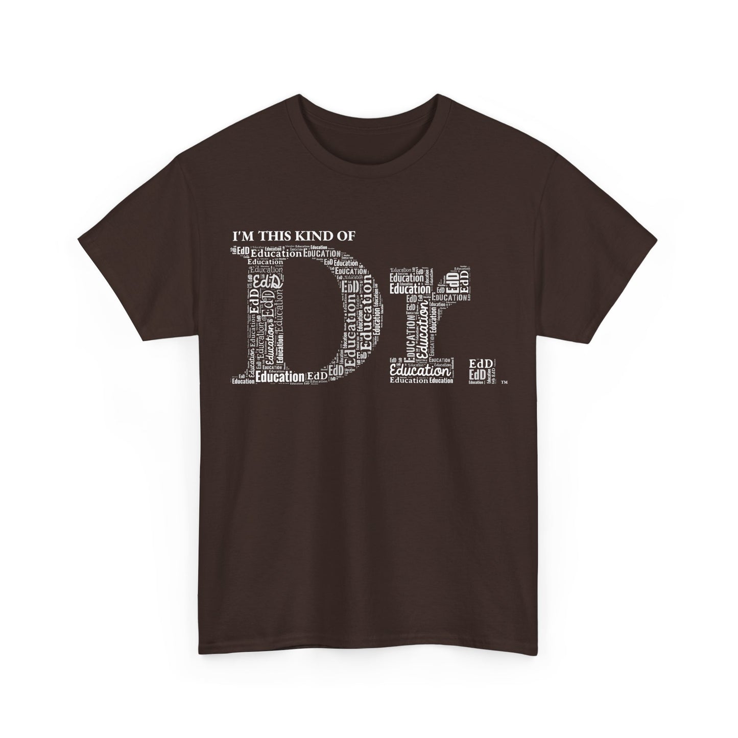 The Dr. of Education t-shirt