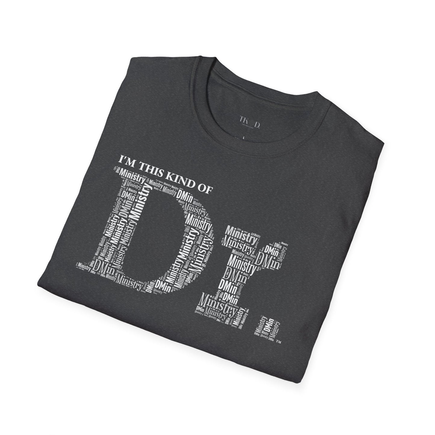 The Dr. of Ministry t-shirt