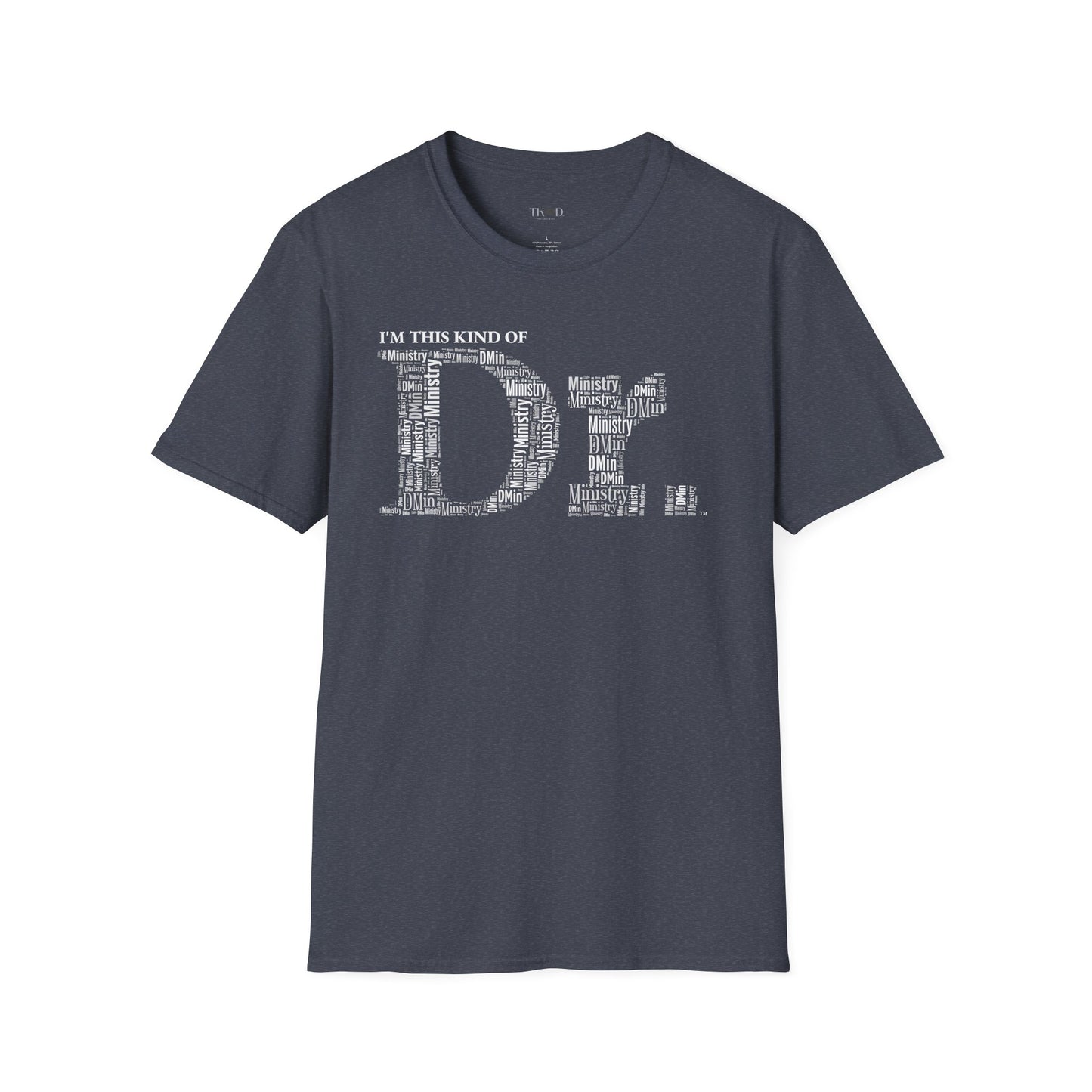 The Dr. of Ministry t-shirt