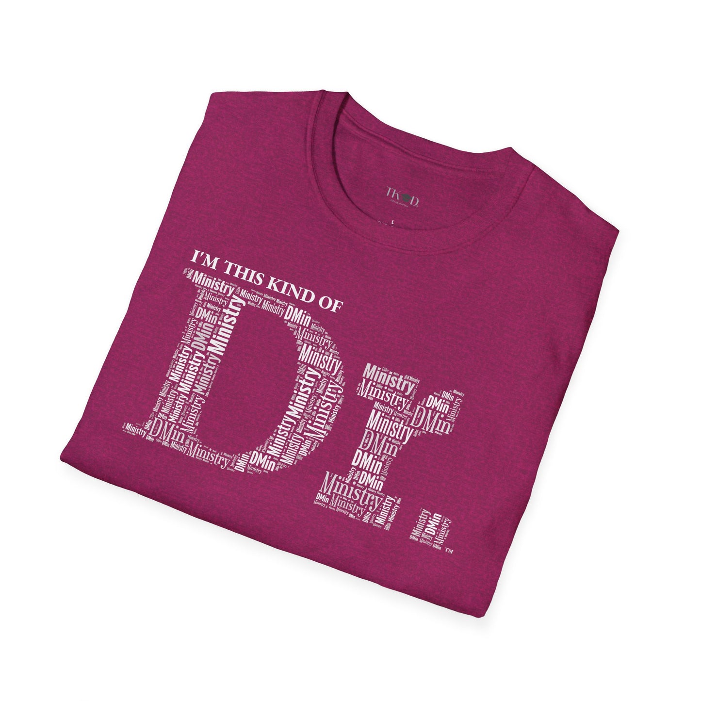 The Dr. of Ministry t-shirt
