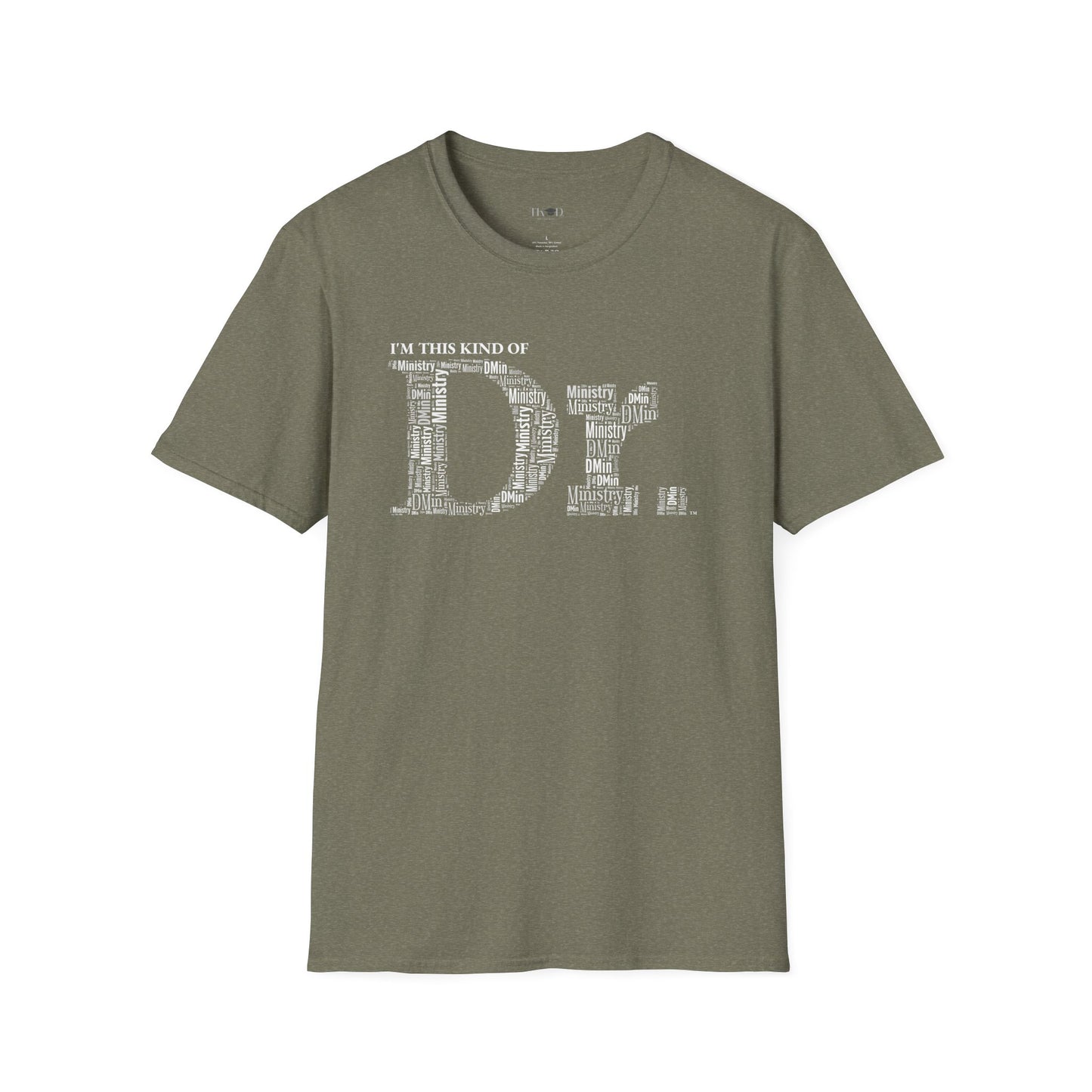 The Dr. of Ministry t-shirt