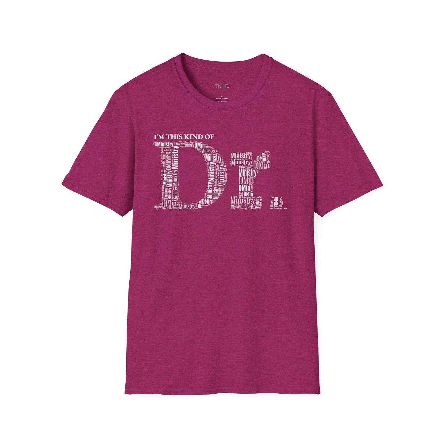 The Dr. of Ministry t-shirt