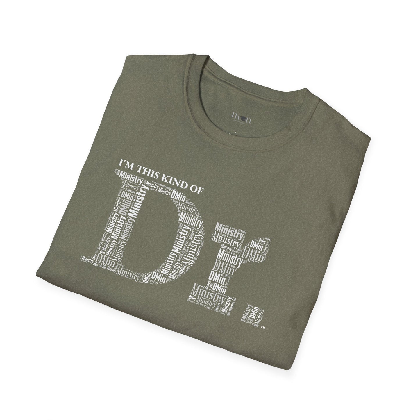 The Dr. of Ministry t-shirt