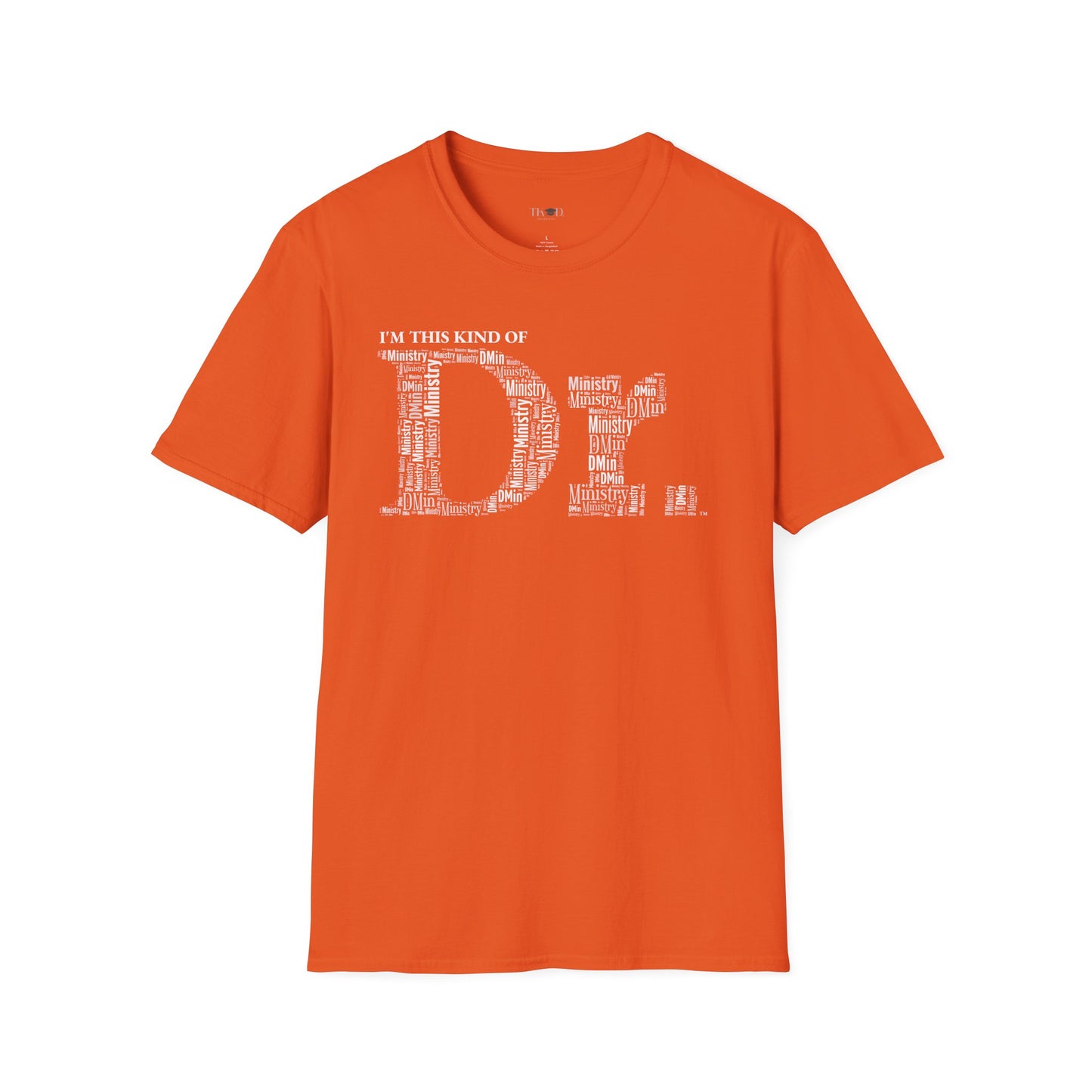 The Dr. of Ministry t-shirt
