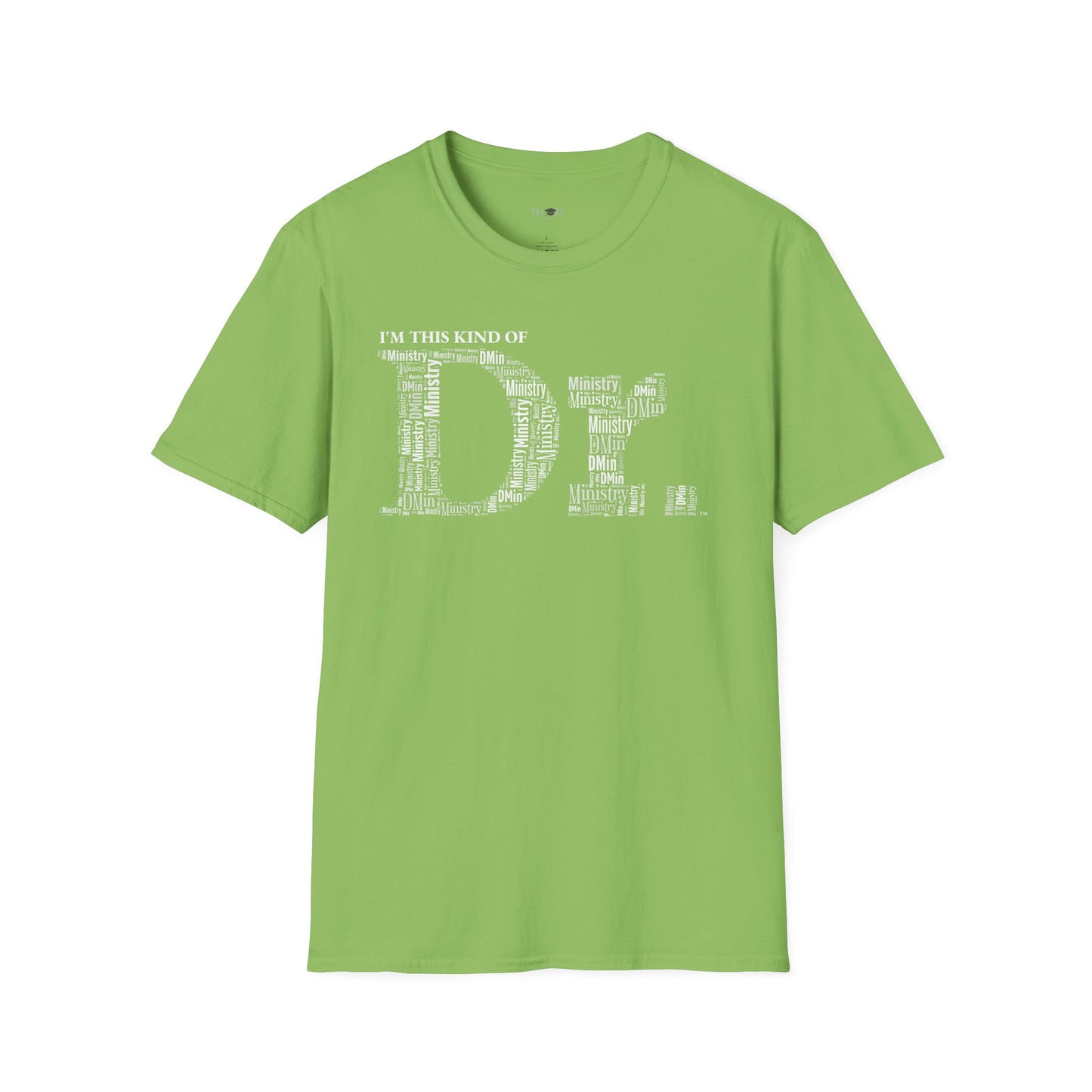 The Dr. of Ministry t-shirt