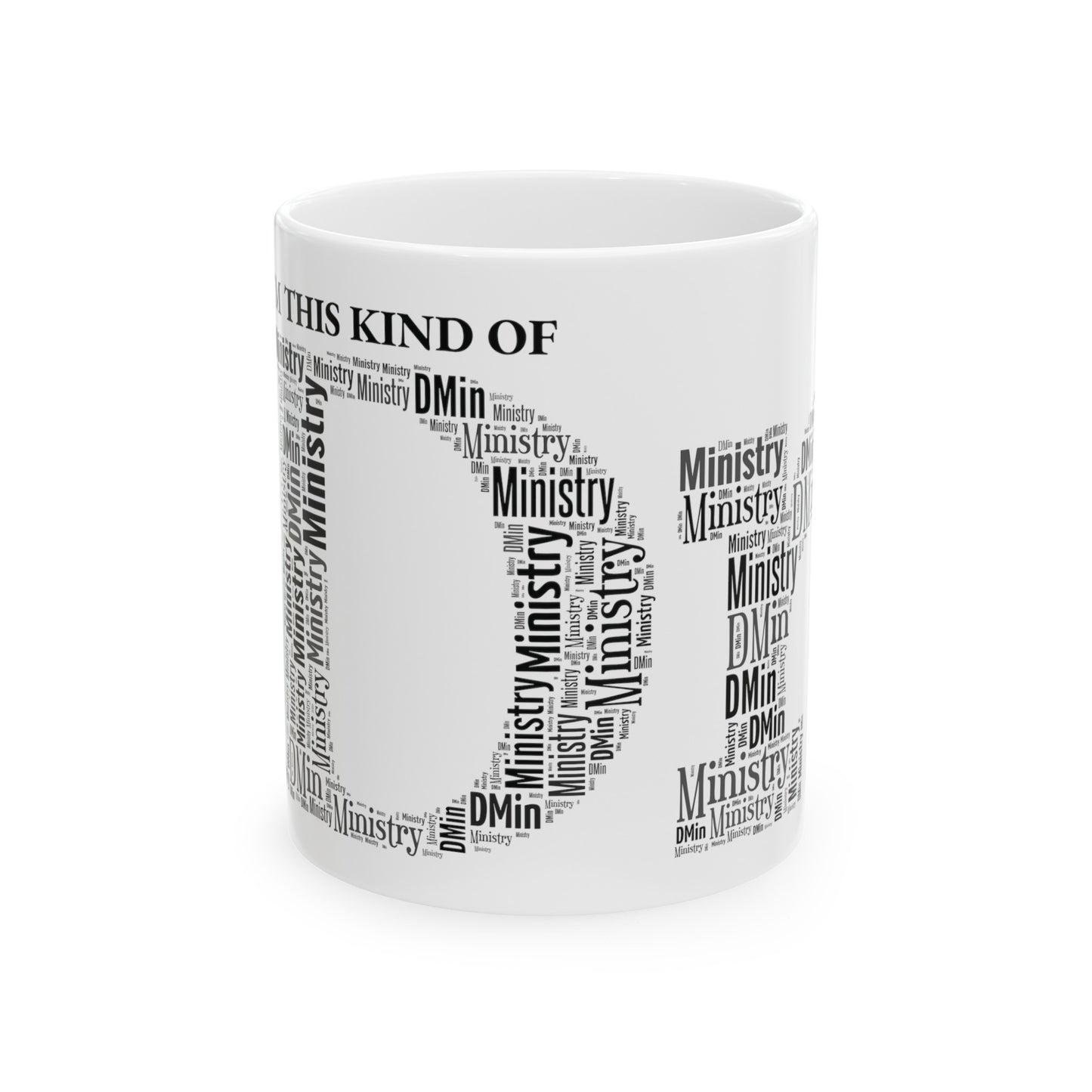 Dr of Ministry Ceramic Mug 11oz