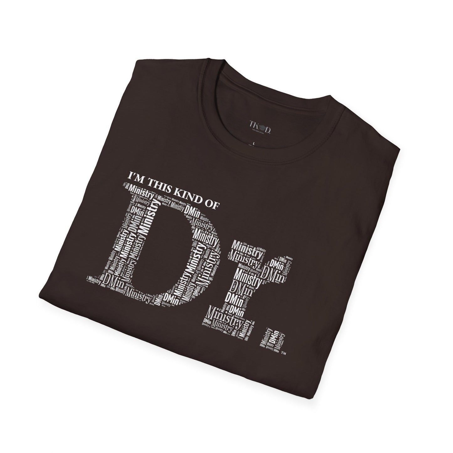 The Dr. of Ministry t-shirt