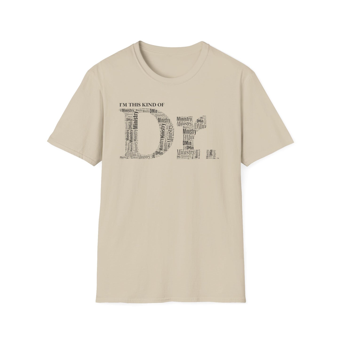 The Dr. of Ministry t-shirt