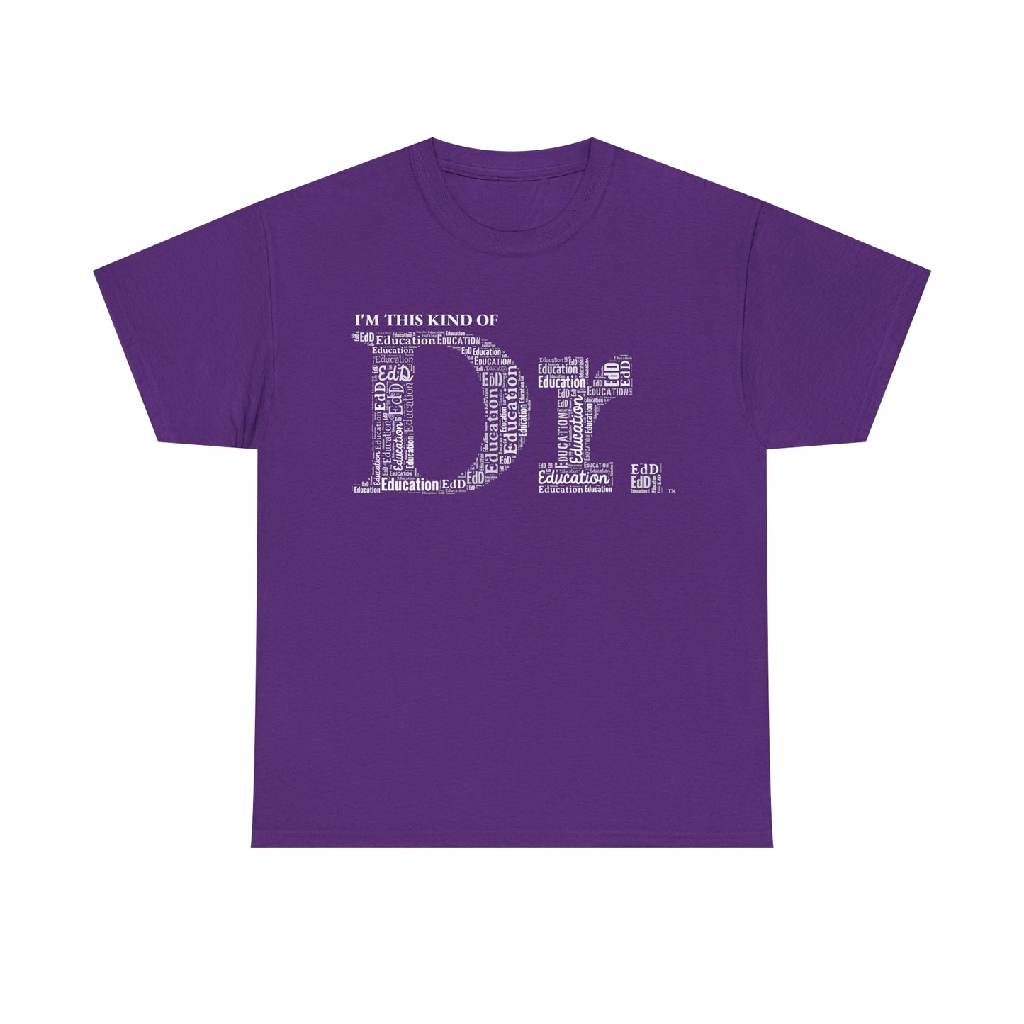 The Dr. of Education t-shirt