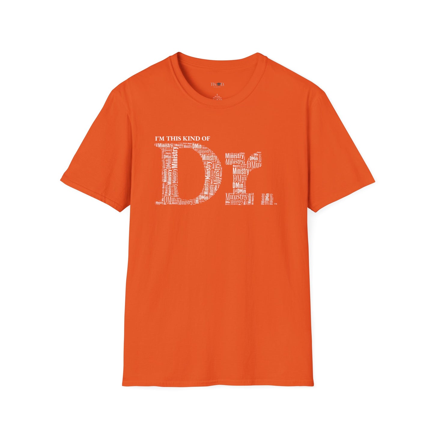 The Dr. of Ministry t-shirt