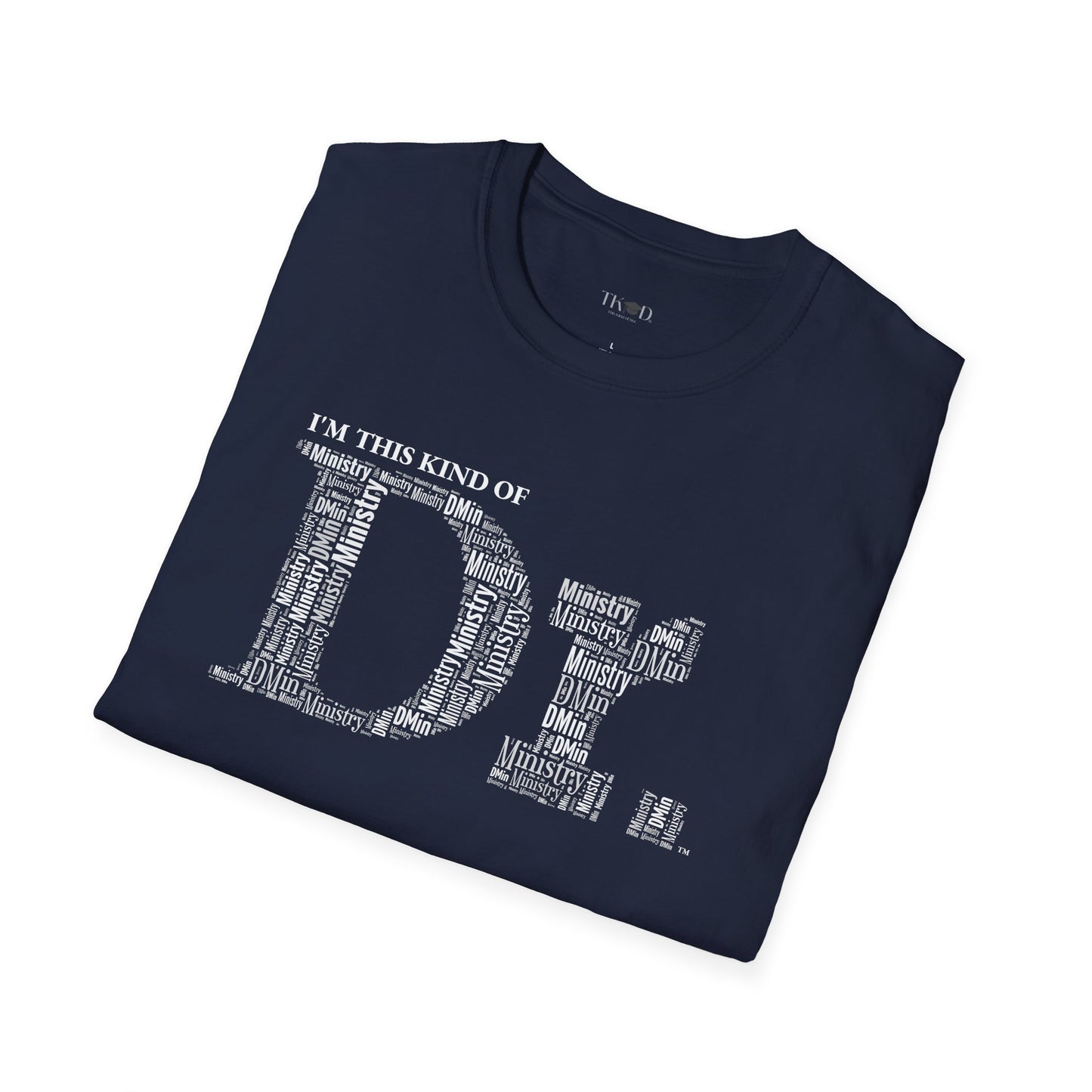 The Dr. of Ministry t-shirt