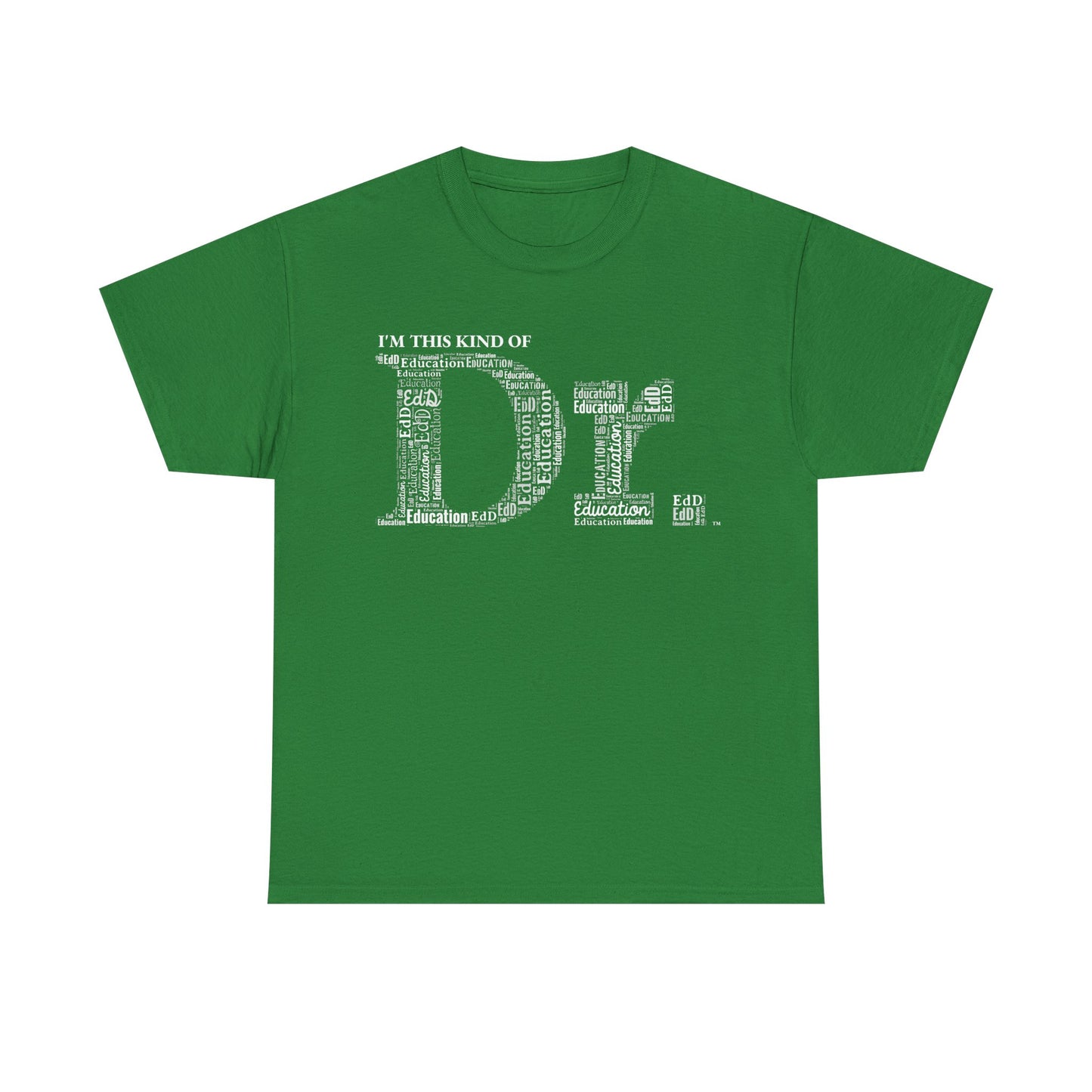 The Dr. of Education t-shirt