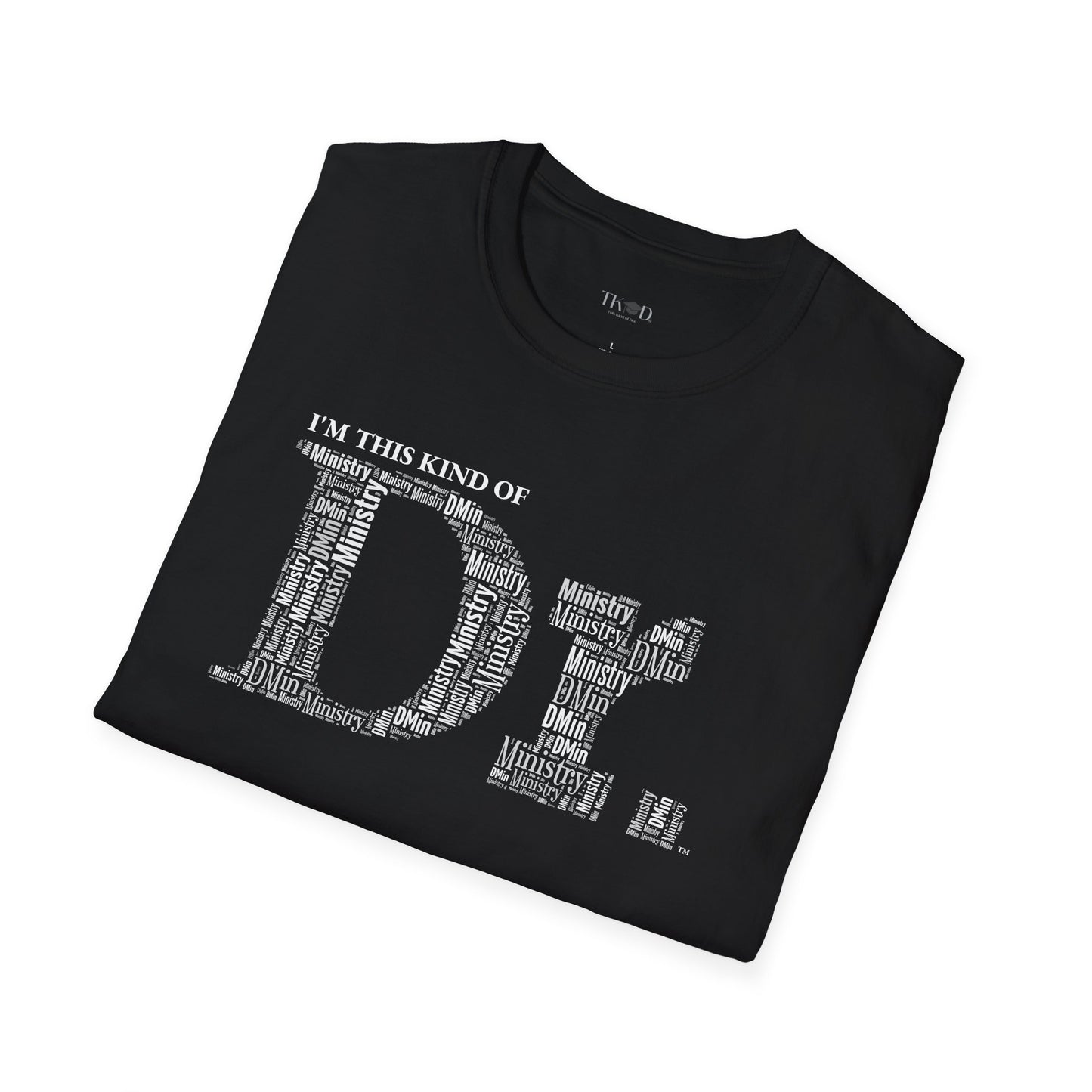 The Dr. of Ministry t-shirt