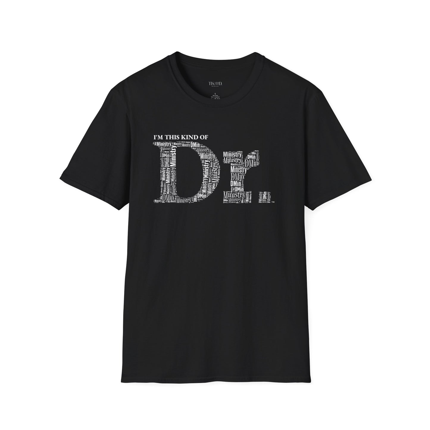 The Dr. of Ministry t-shirt