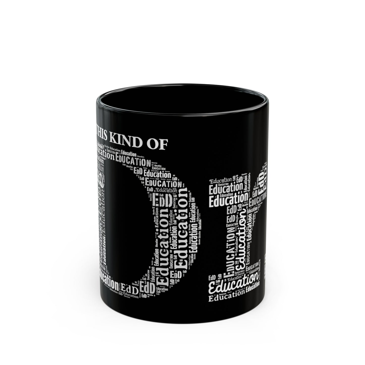 Dr. of Education Black Mug (11oz)