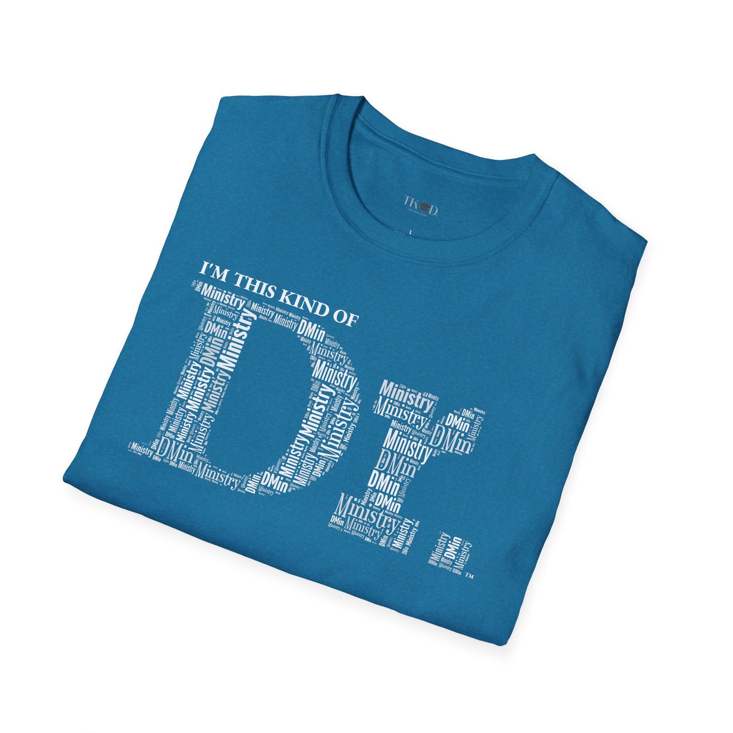 The Dr. of Ministry t-shirt