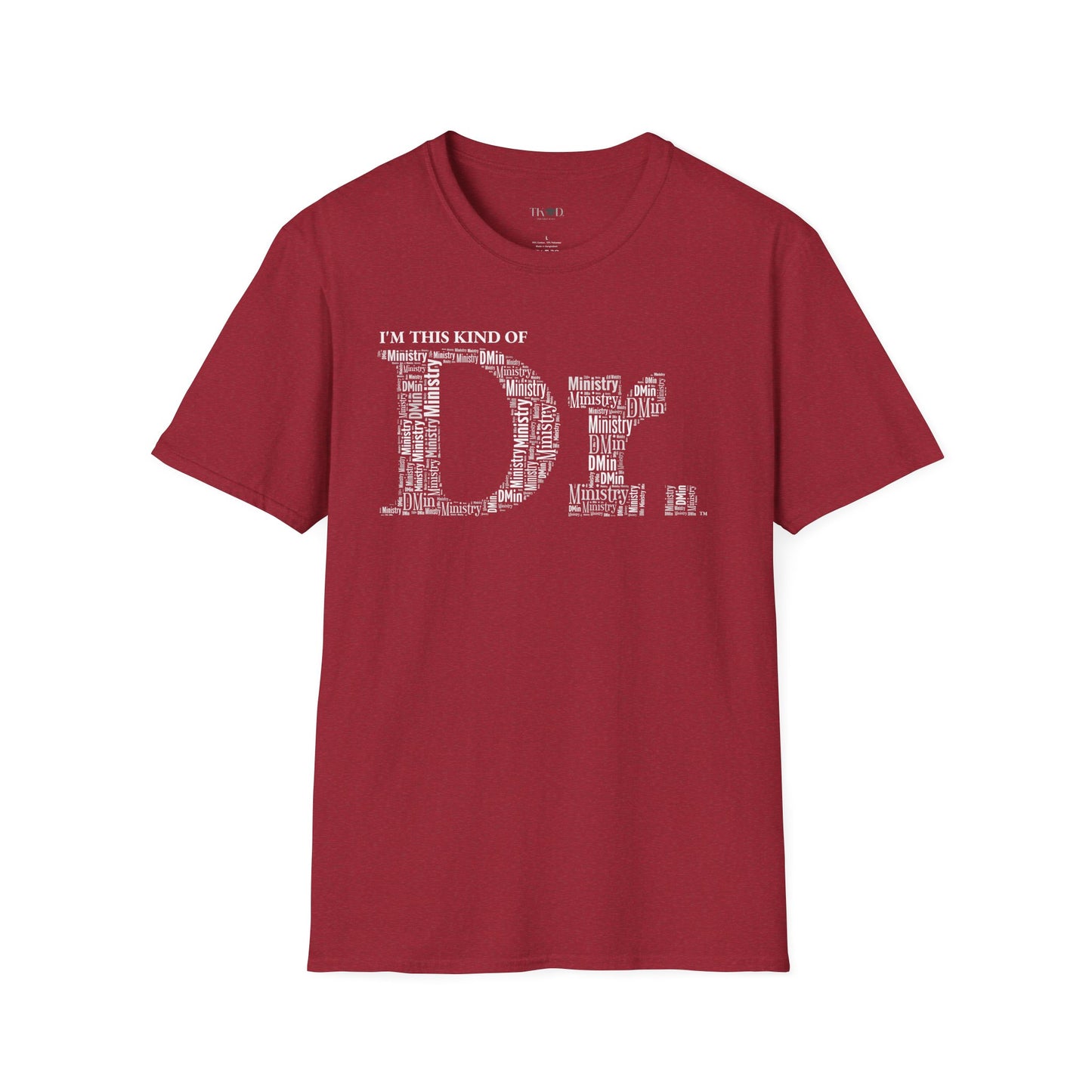 The Dr. of Ministry t-shirt