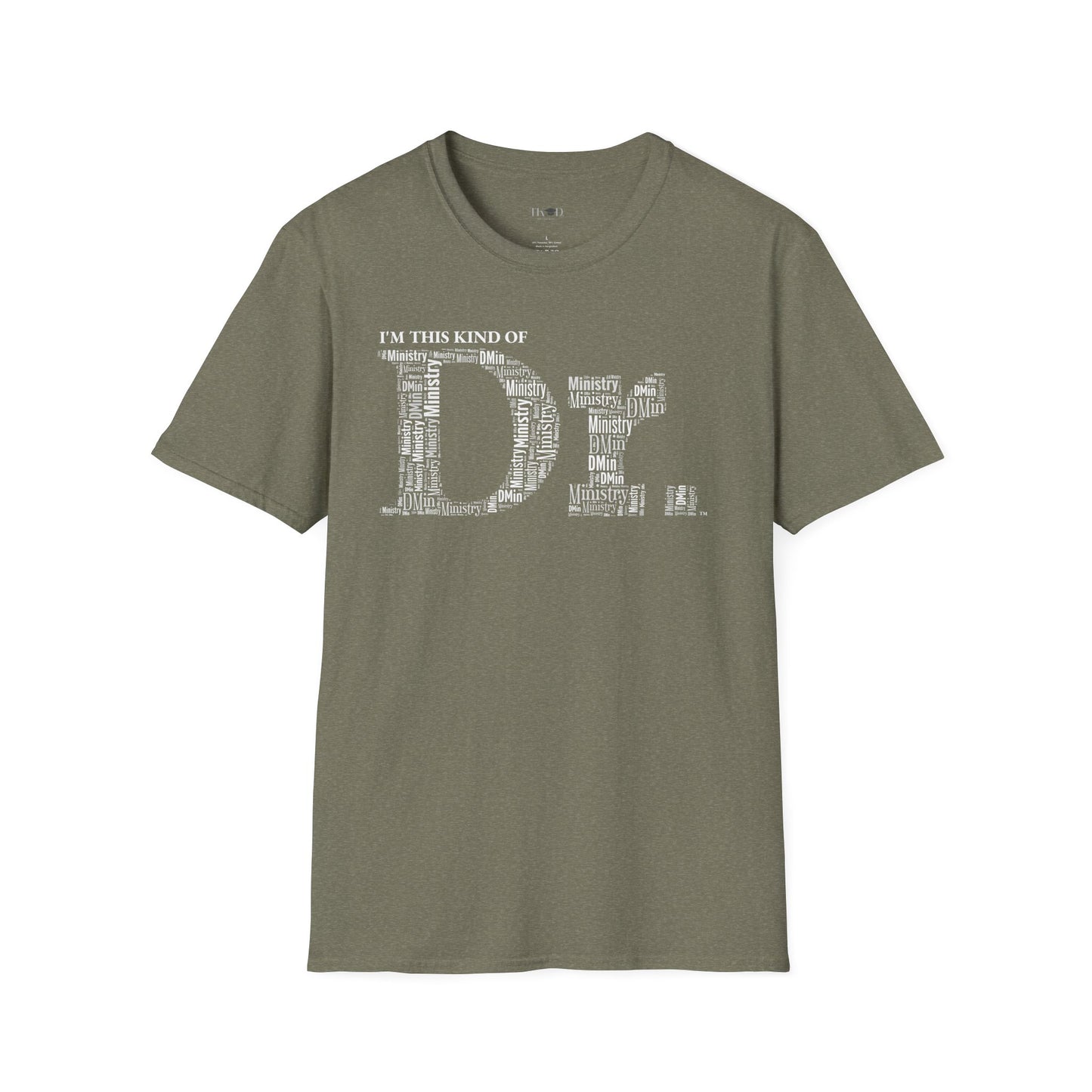 The Dr. of Ministry t-shirt