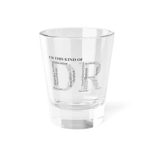 DR Shot Glass, 1.5oz
