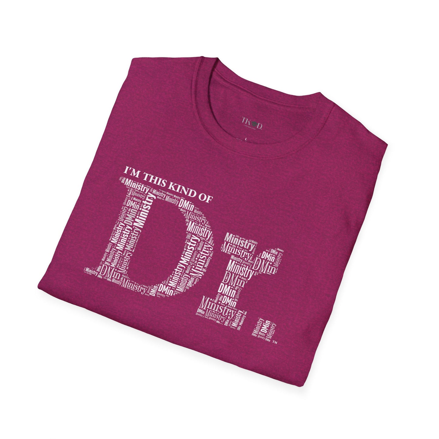 The Dr. of Ministry t-shirt