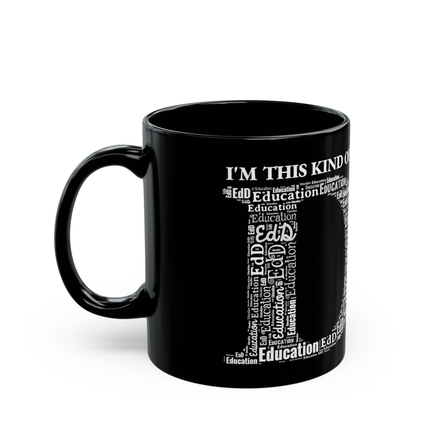 Dr. of Education Black Mug (11oz)