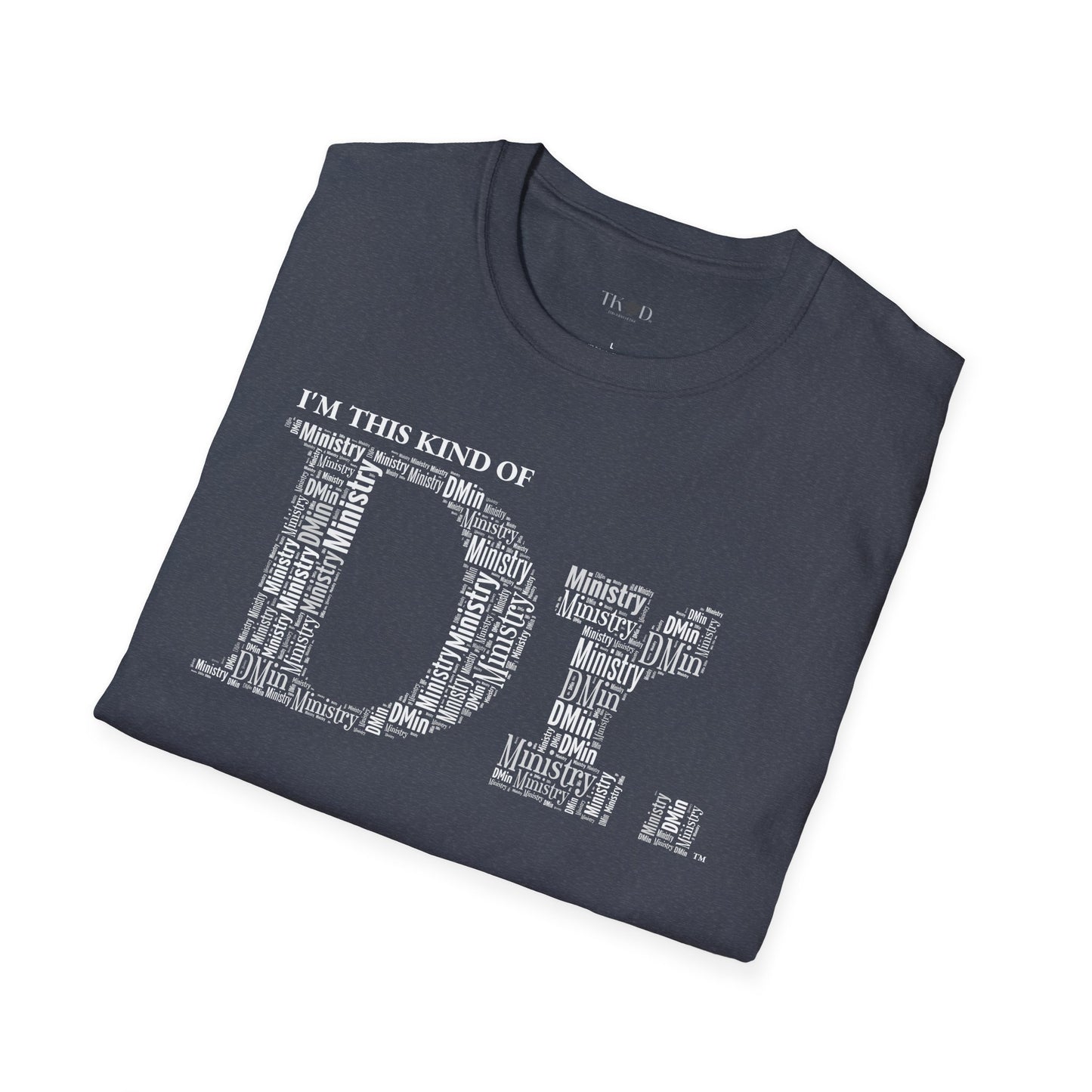 The Dr. of Ministry t-shirt