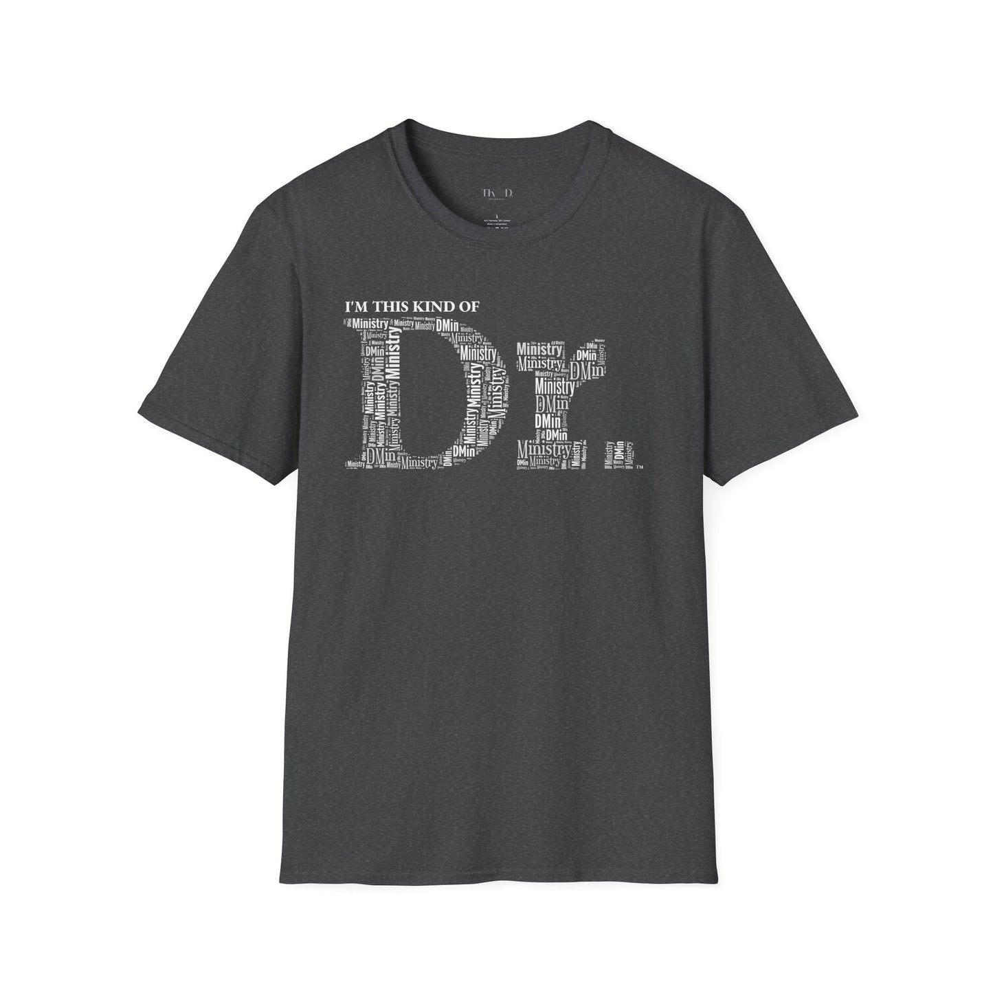 The Dr. of Ministry t-shirt