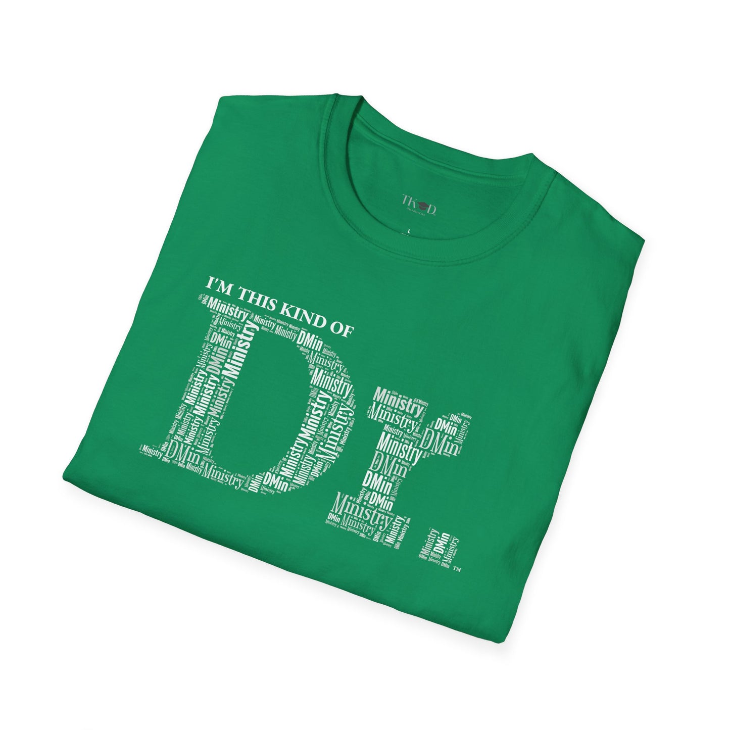 The Dr. of Ministry t-shirt