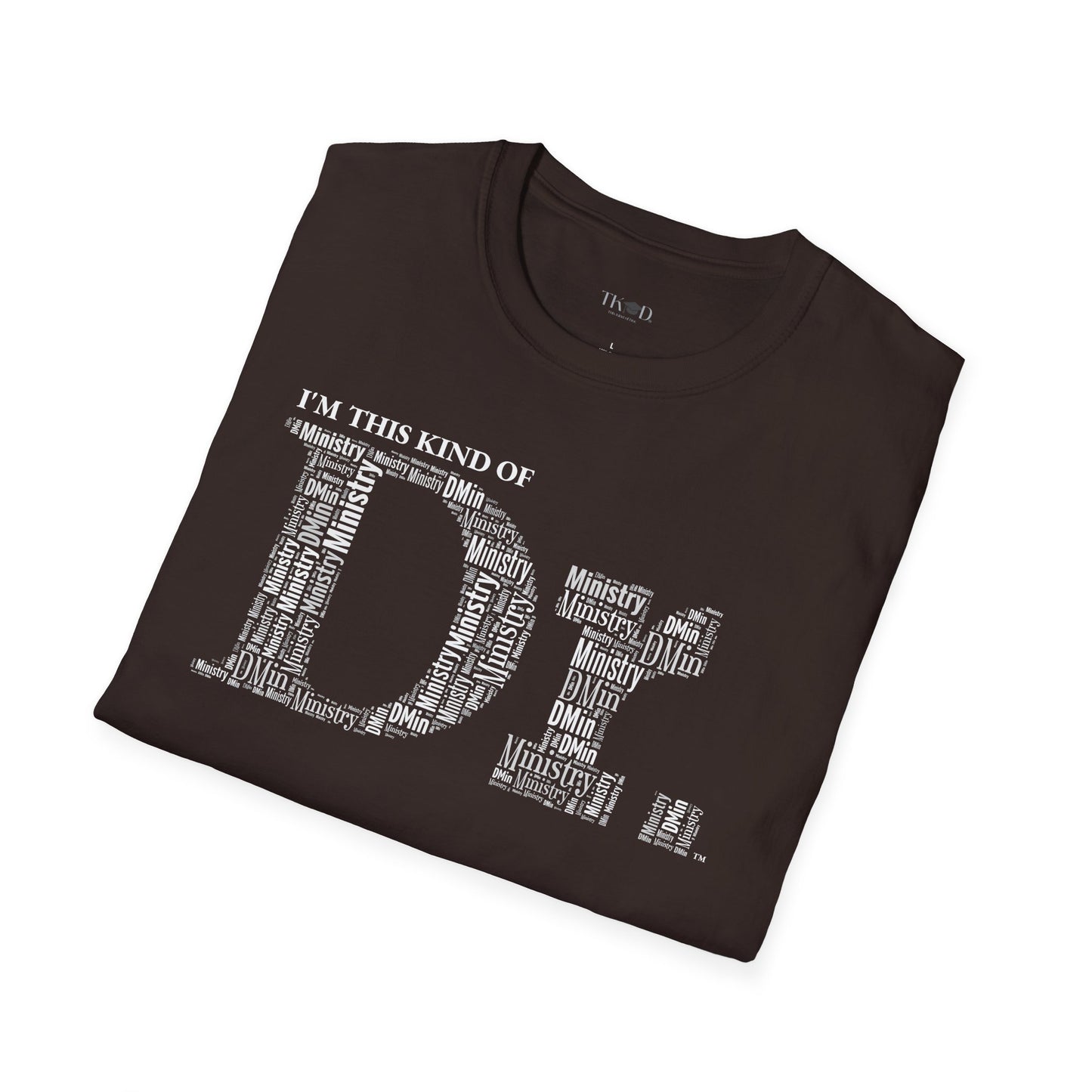 The Dr. of Ministry t-shirt