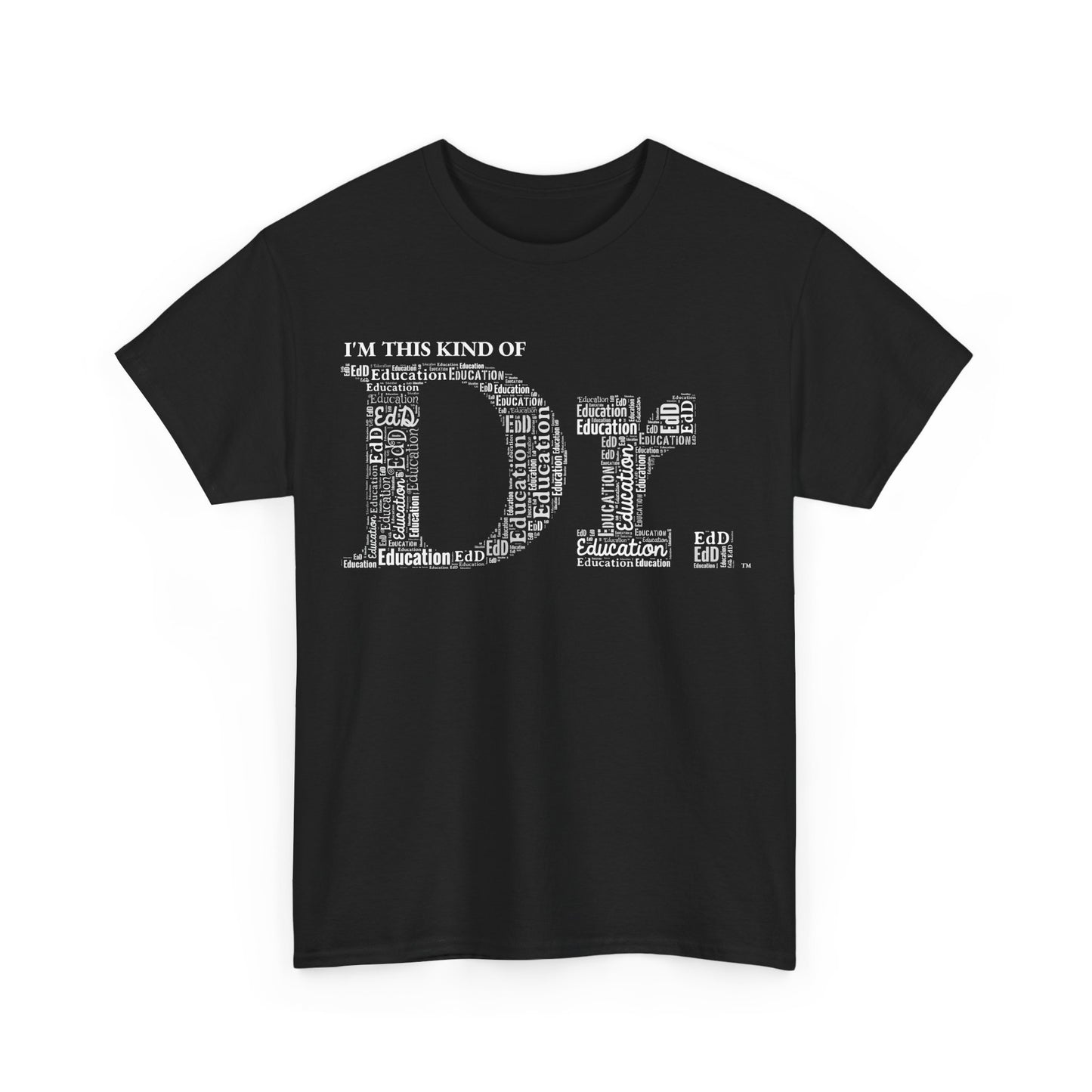 The Dr. of Education t-shirt