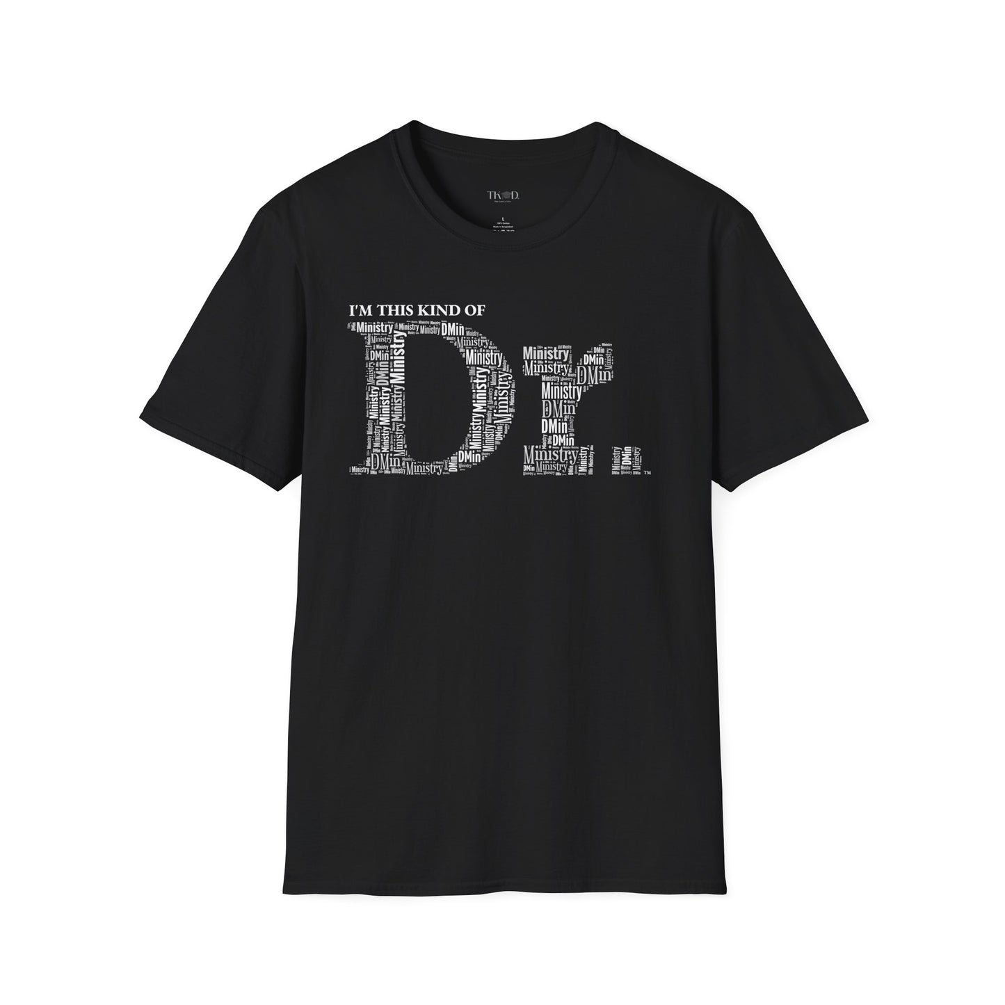 The Dr. of Ministry t-shirt