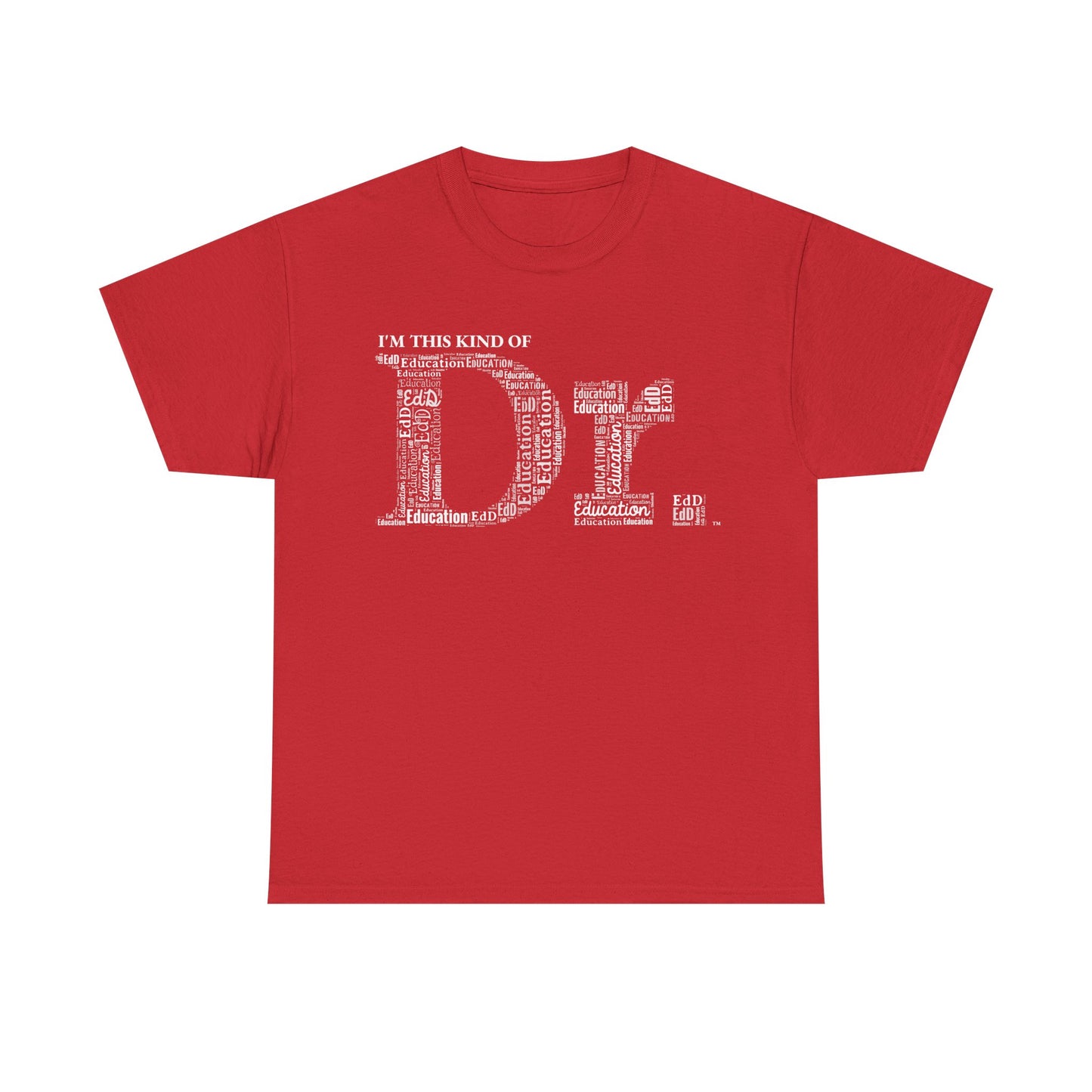The Dr. of Education t-shirt
