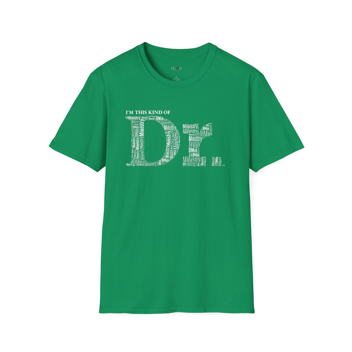 The Dr. of Ministry t-shirt