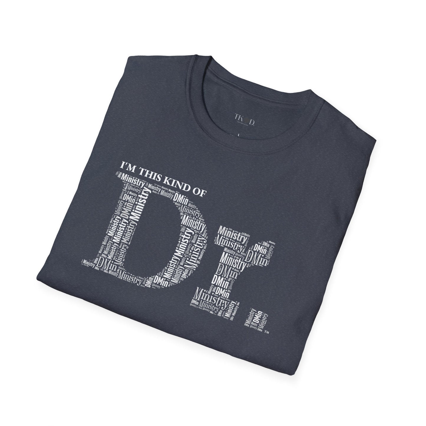 The Dr. of Ministry t-shirt