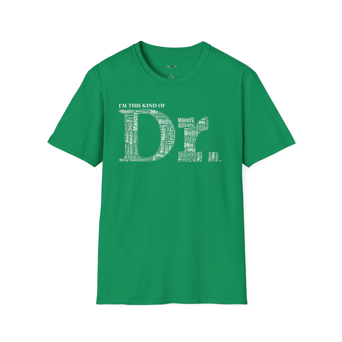 The Dr. of Ministry t-shirt