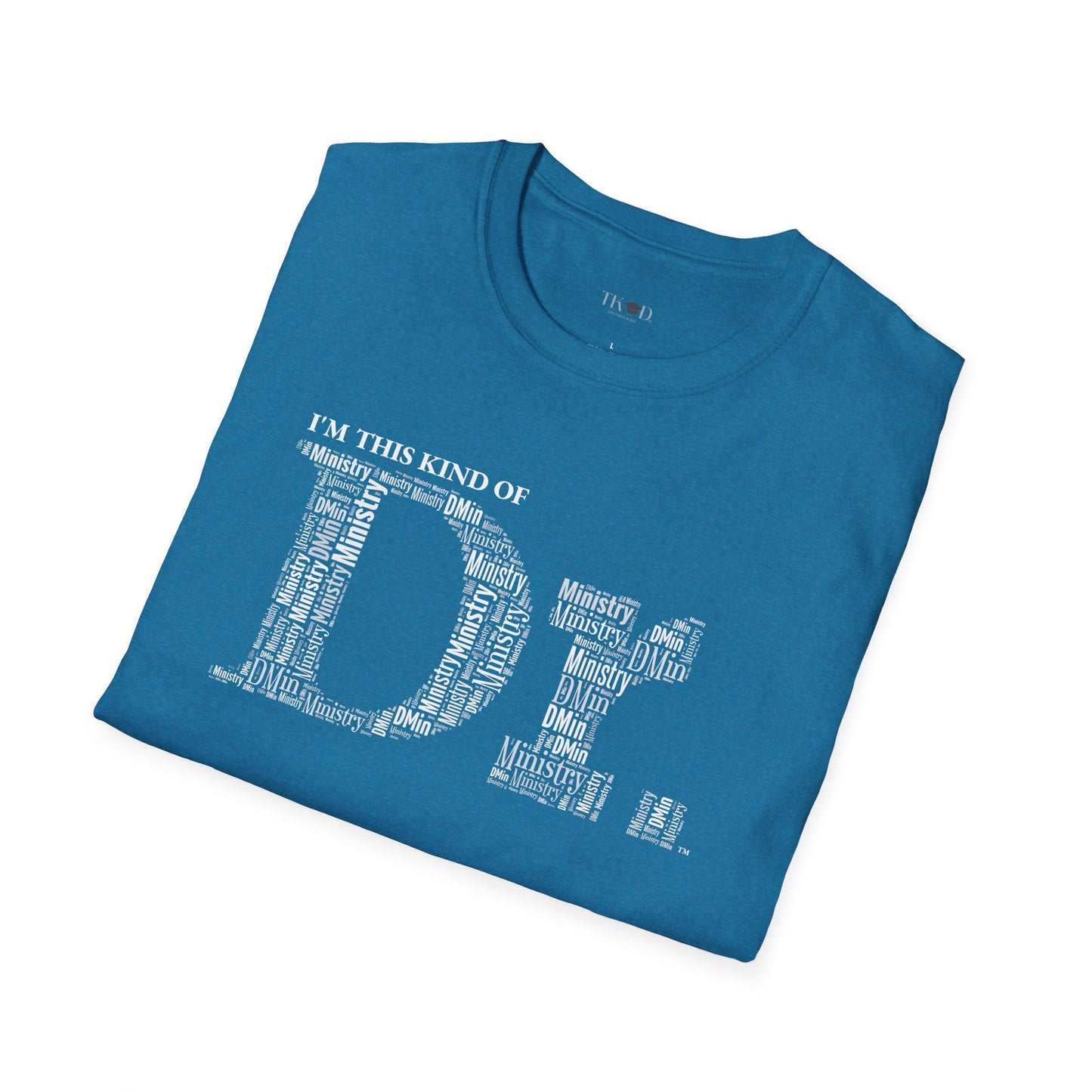 The Dr. of Ministry t-shirt