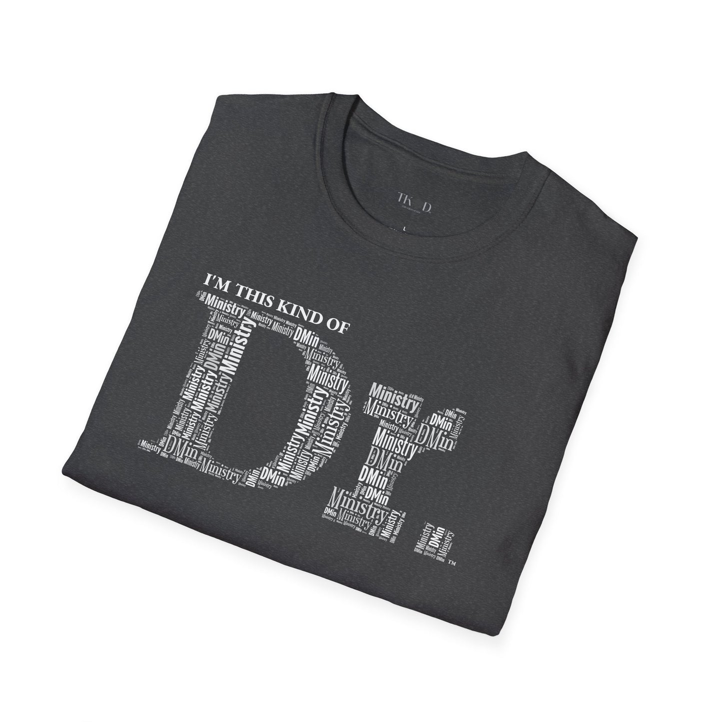 The Dr. of Ministry t-shirt