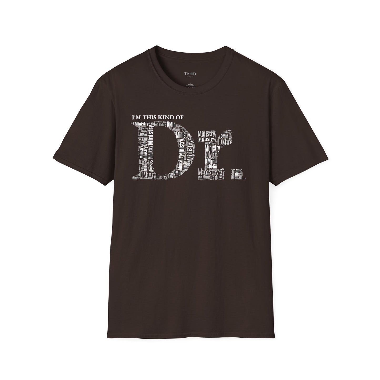 The Dr. of Ministry t-shirt