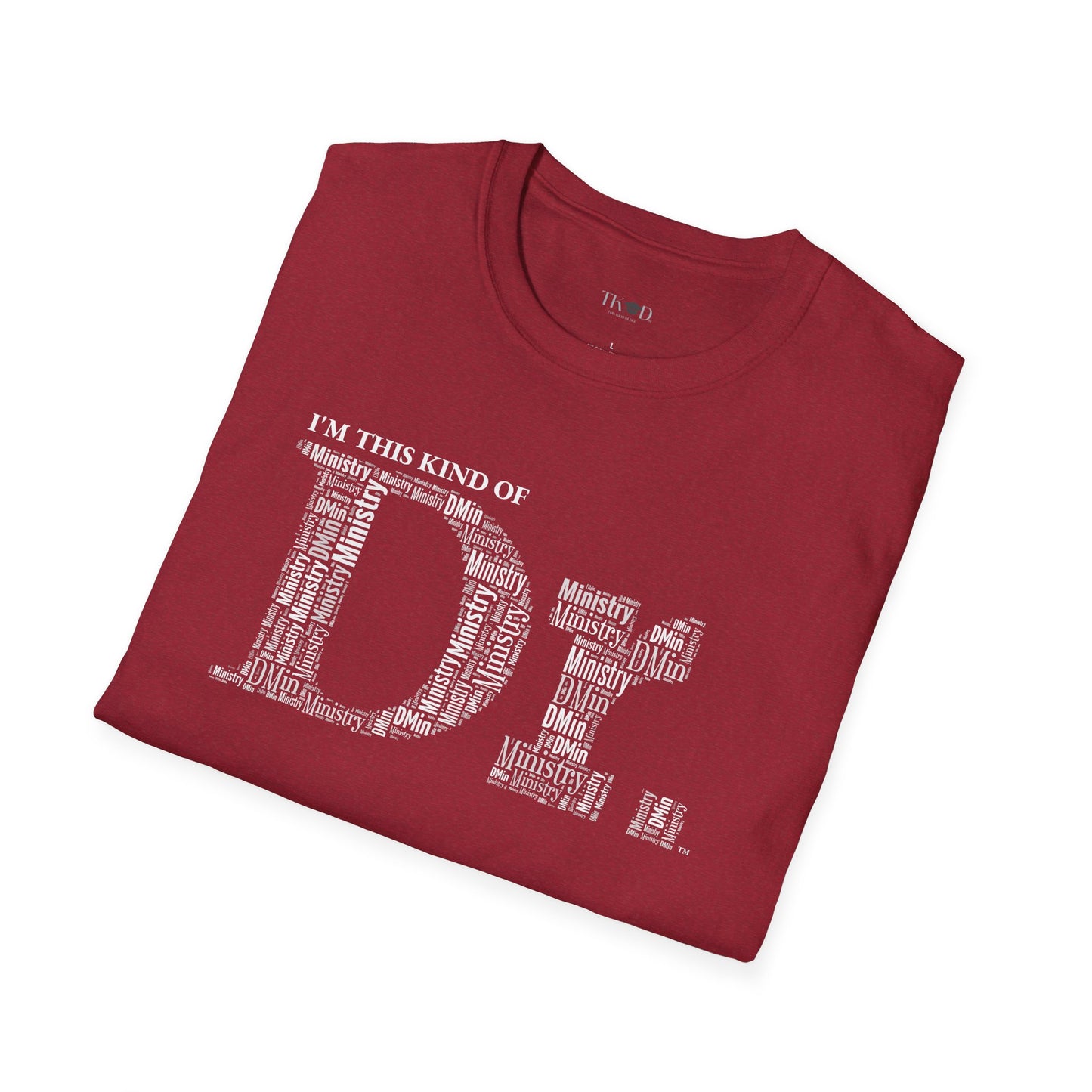 The Dr. of Ministry t-shirt