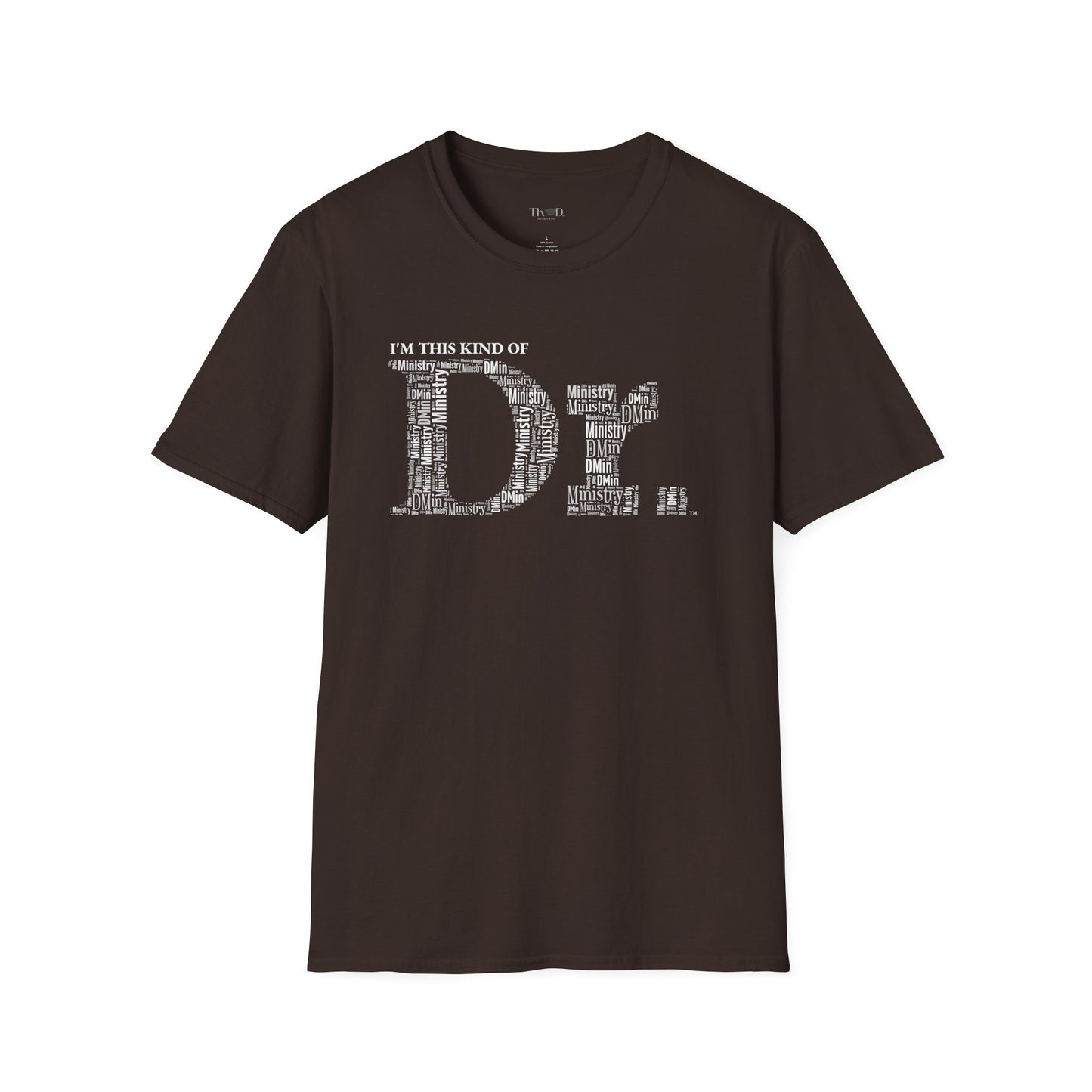 The Dr. of Ministry t-shirt