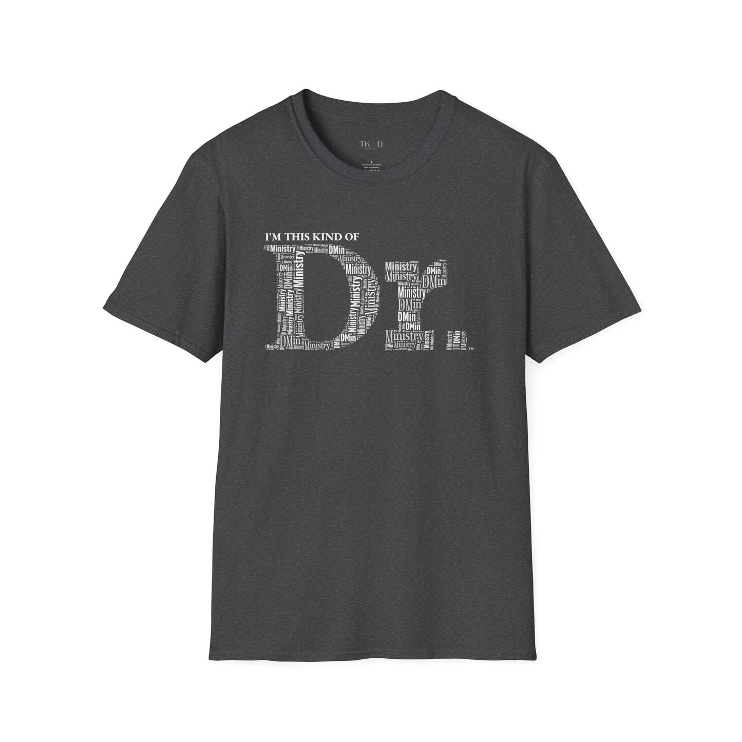 The Dr. of Ministry t-shirt